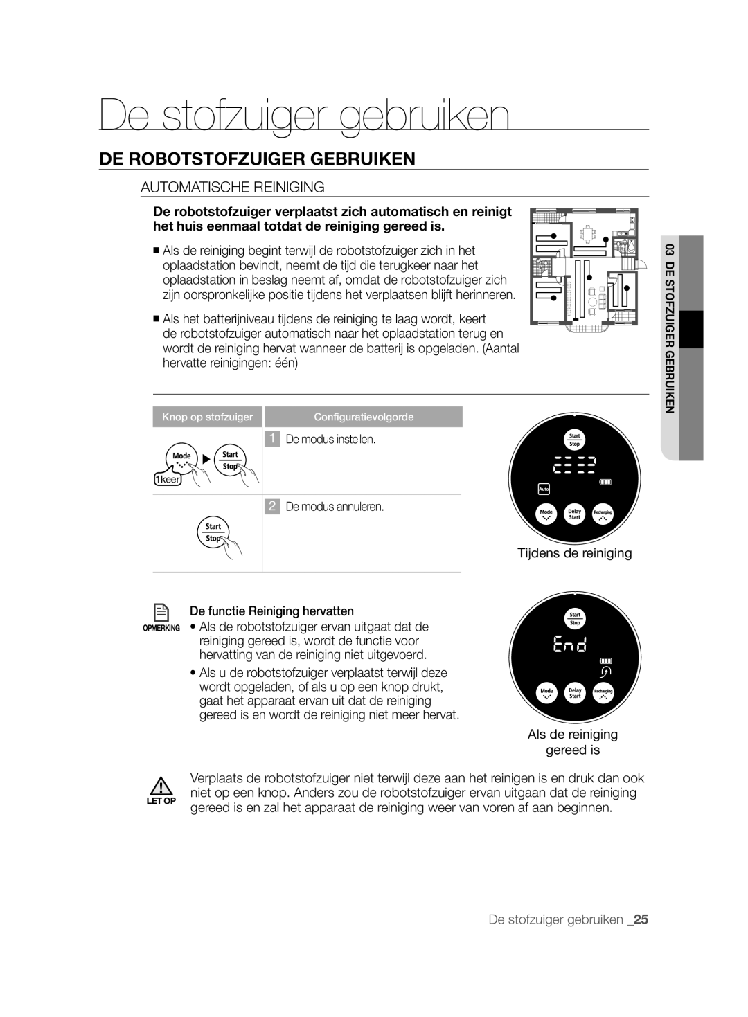 Samsung VCR8825T3B/XET, VCR8825T3B/XEG manual Automatische Reiniging, Tijdens de reiniging De functie Reiniging hervatten 