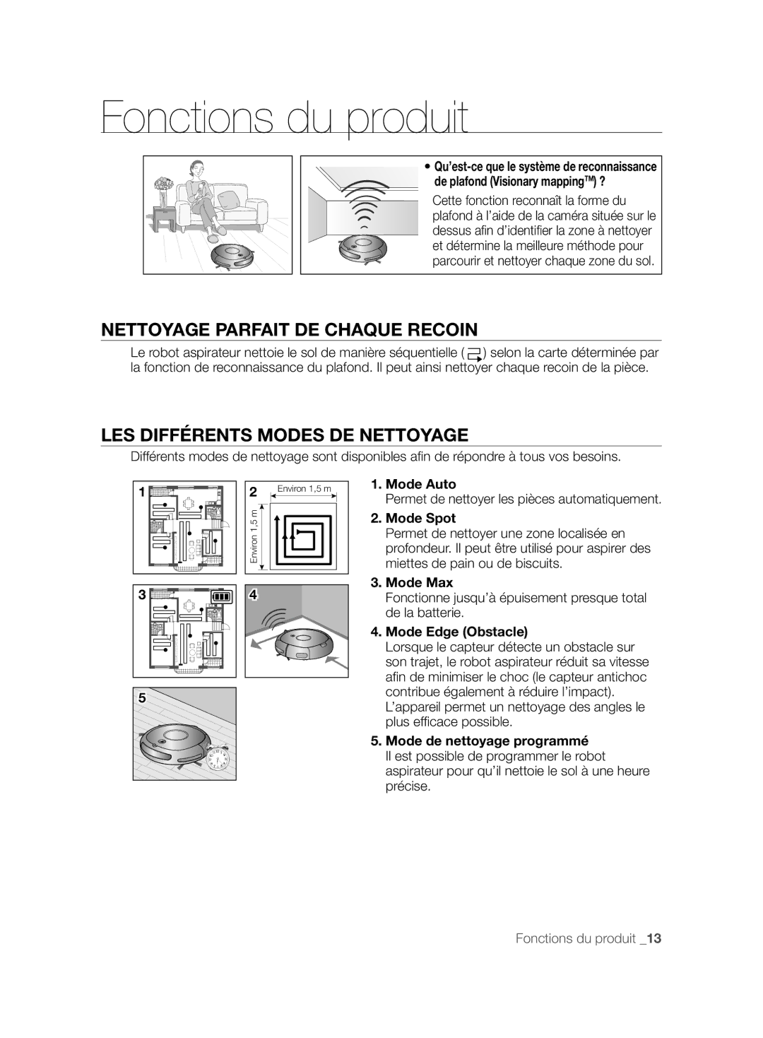 Samsung VCR8825T3B/XET manual Fonctions du produit, Nettoyage Parfait DE Chaque Recoin, LES Différents Modes DE Nettoyage 