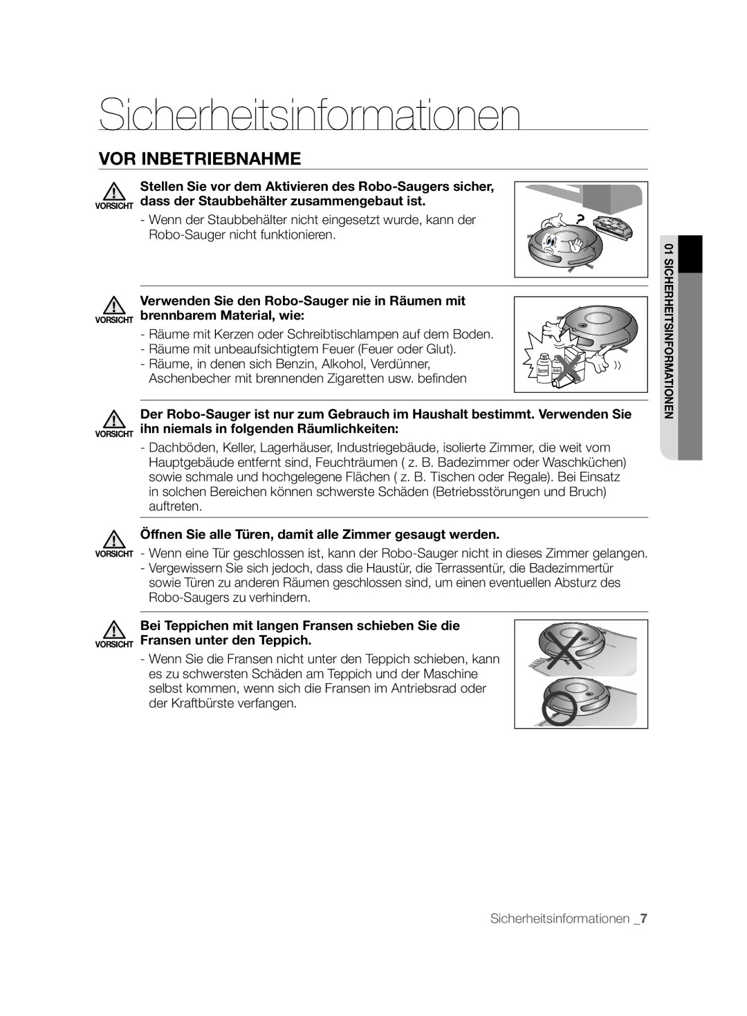 Samsung VCR8825T3R/XEF, VCR8825T3B/XEG manual VOR Inbetriebnahme, Öffnen Sie alle Türen, damit alle Zimmer gesaugt werden 