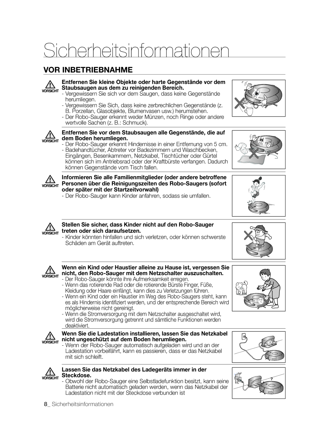 Samsung VCR8825T3B/XEG, VCR8825T3B/XET, VCR8825T3R/XET manual Der Robo-Sauger kann Kinder anfahren, sodass sie umfallen 