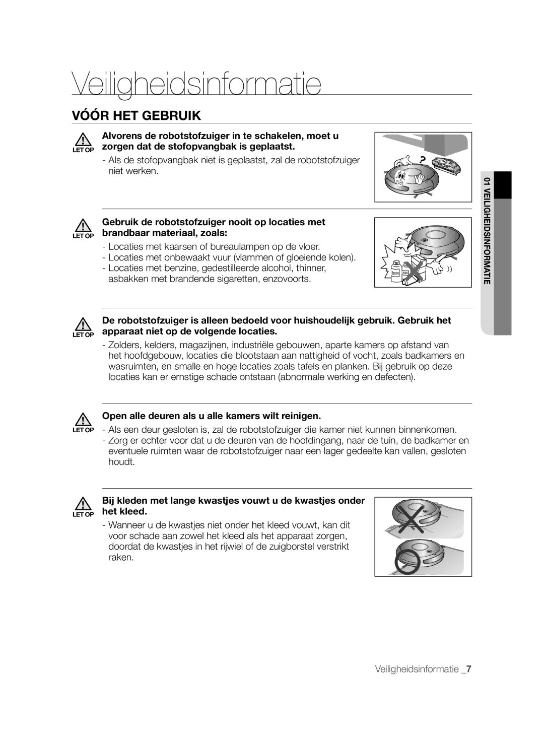 Samsung VCR8825T3R/XEF, VCR8825T3B/XEG, VCR8825T3B/XET Vóór HET Gebruik, Open alle deuren als u alle kamers wilt reinigen 