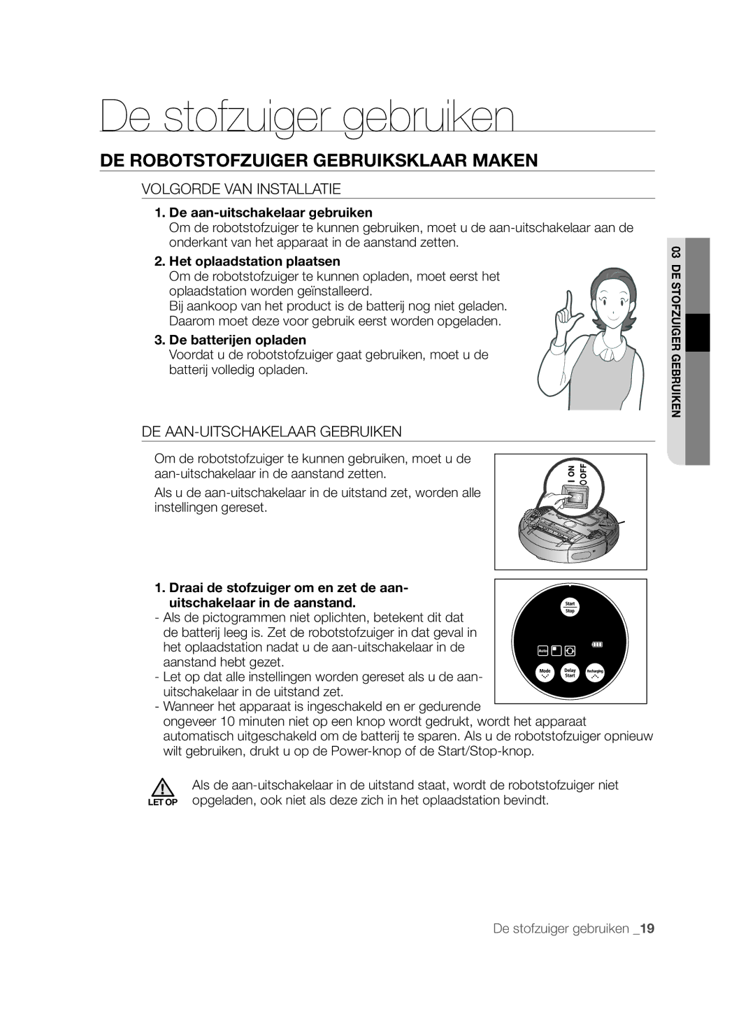 Samsung VCR8825T3R/XEF manual De stofzuiger gebruiken, DE Robotstofzuiger Gebruiksklaar Maken, Volgorde VAN Installatie 