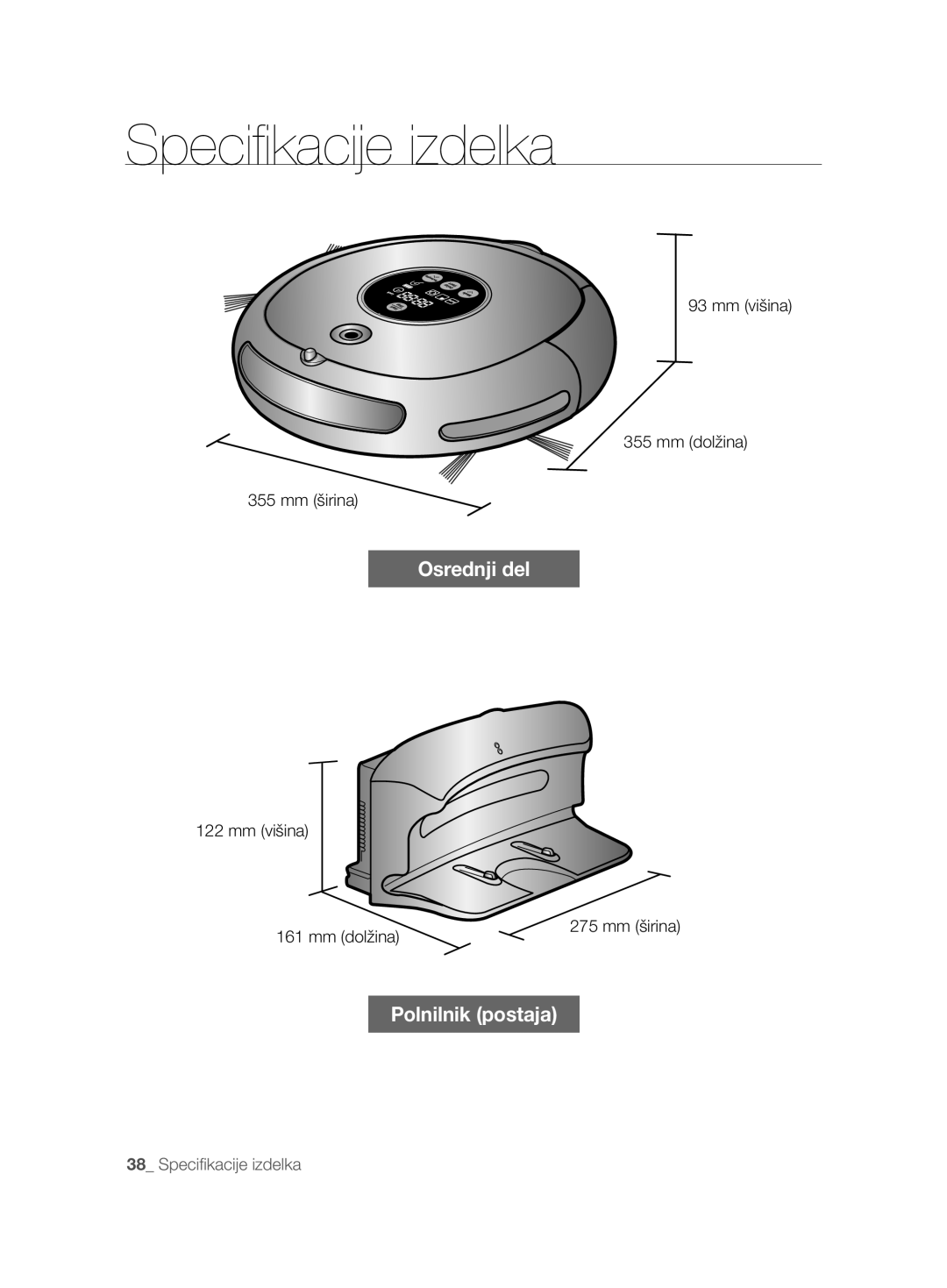 Samsung VCR8825T3B/XET manual Speciﬁ kacije izdelka, Mm višina Mm dolžina 355 mm širina, Mm višina Mm dolžina 275 mm širina 