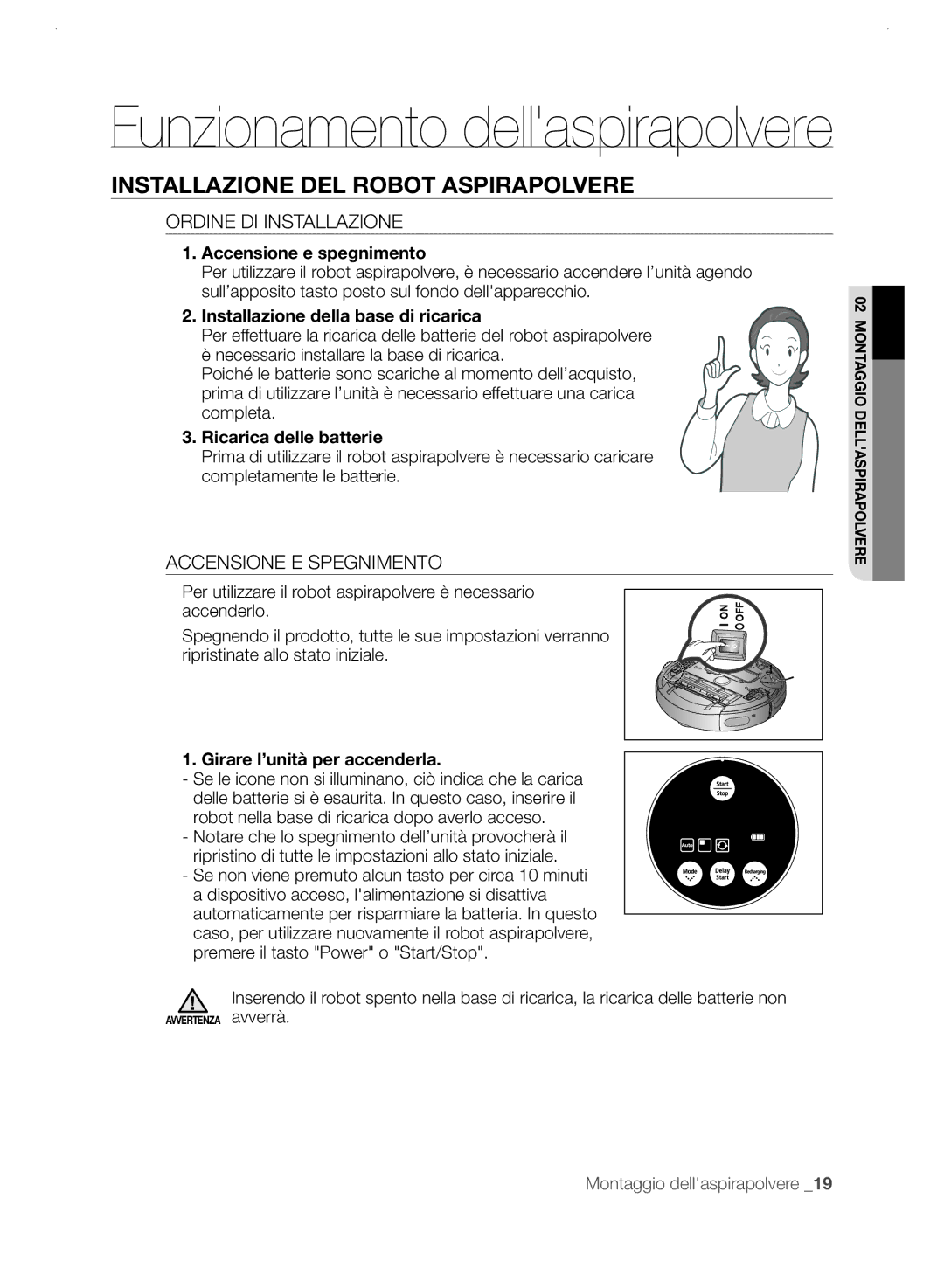 Samsung VCR8825T3R/XET manual Installazione DEL Robot Aspirapolvere, Ordine DI Installazione, Accensione E Spegnimento 