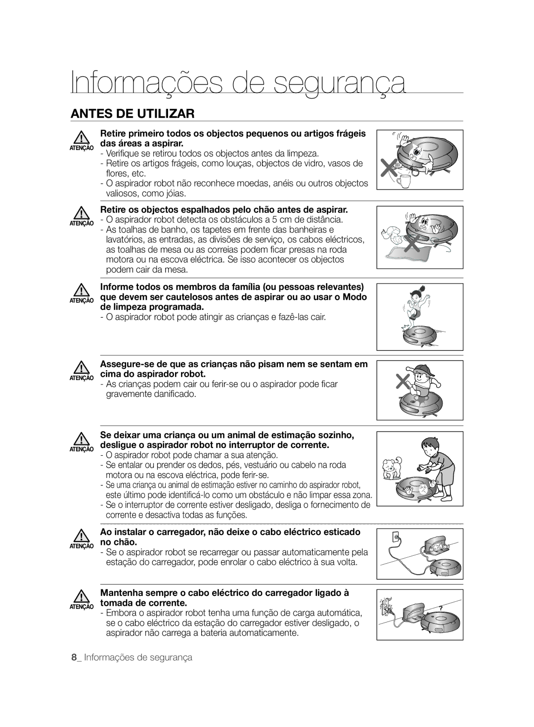 Samsung VCR8825T3R/XEF, VCR8825T3W/XEF manual Aspirador robot pode atingir as crianças e fazê-las cair 