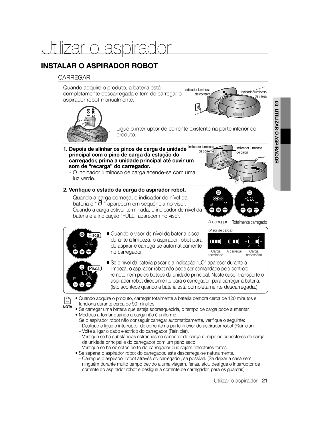 Samsung VCR8825T3W/XEF, VCR8825T3R/XEF manual Carregar, Veriﬁque o estado da carga do aspirador robot 