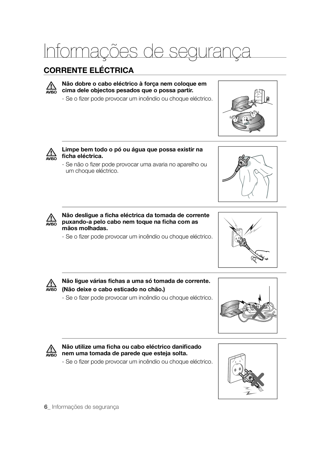 Samsung VCR8828T3B/XEF manual Corrente Eléctrica, Se o ﬁ zer pode provocar um incêndio ou choque eléctrico 