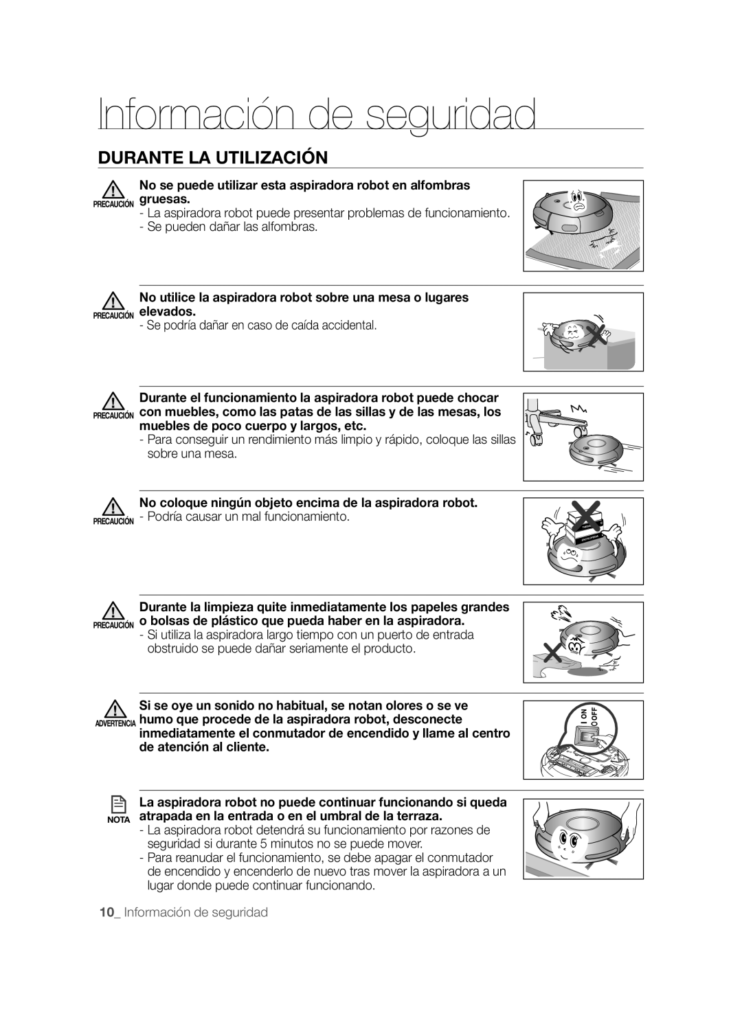 Samsung VCR8828T3B/XEF manual Durante LA Utilización, No se puede utilizar esta aspiradora robot en alfombras 