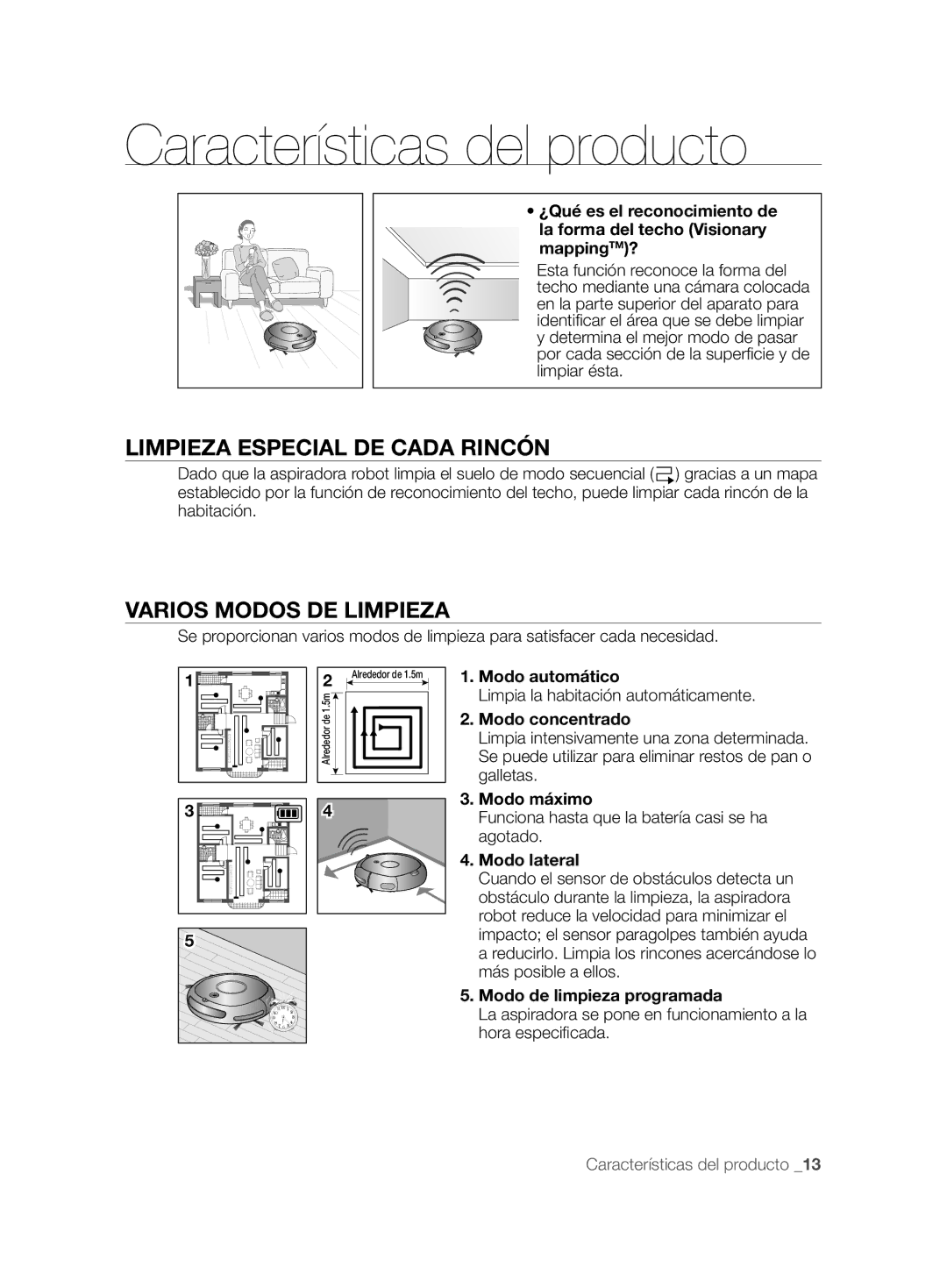 Samsung VCR8828T3B/XEF manual Características del producto, Limpieza Especial DE Cada Rincón, Varios Modos DE Limpieza 