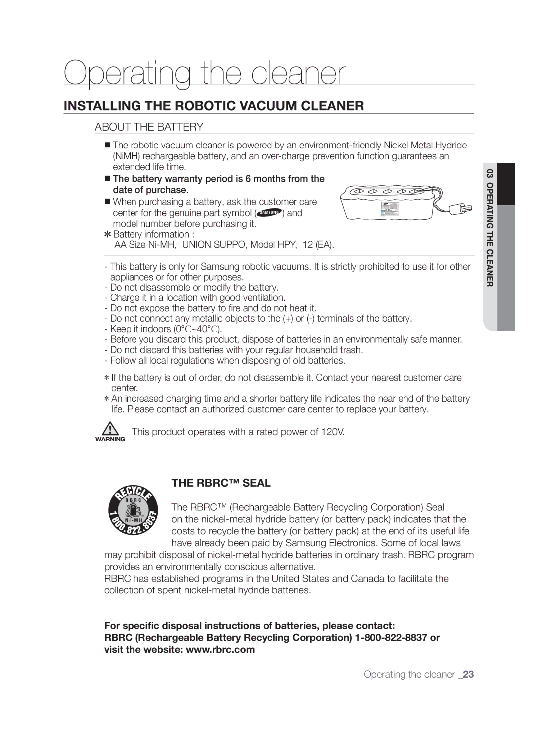 Samsung DJ68-00518A, VCR8830T1R, SR8830 user manual About the Battery, This product operates with a rated power 