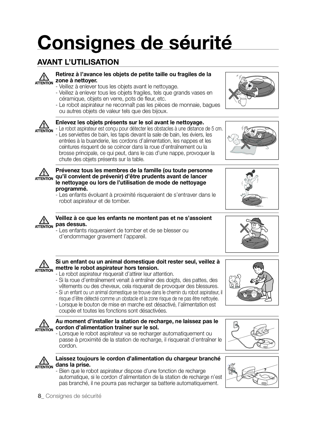 Samsung VCR8830T1R, SR8830, DJ68-00518A user manual Enlevez les objets présents sur le sol avant le nettoyage 