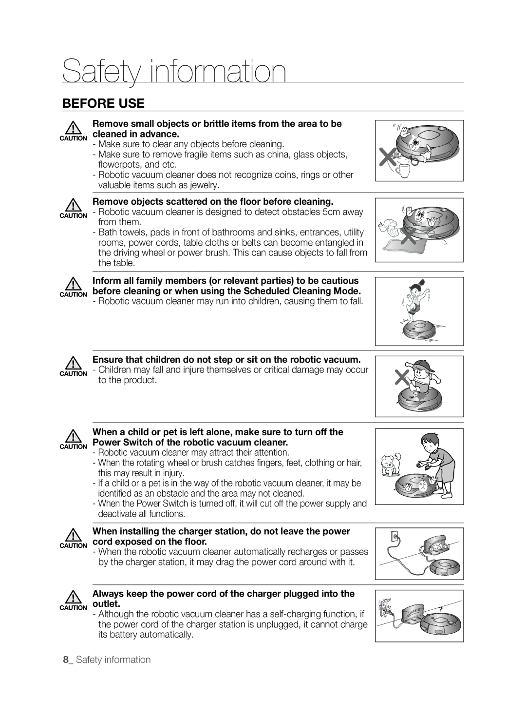 Samsung DJ68-00518A, VCR8830T1R, SR8830 user manual Remove objects scattered on the floor before cleaning 