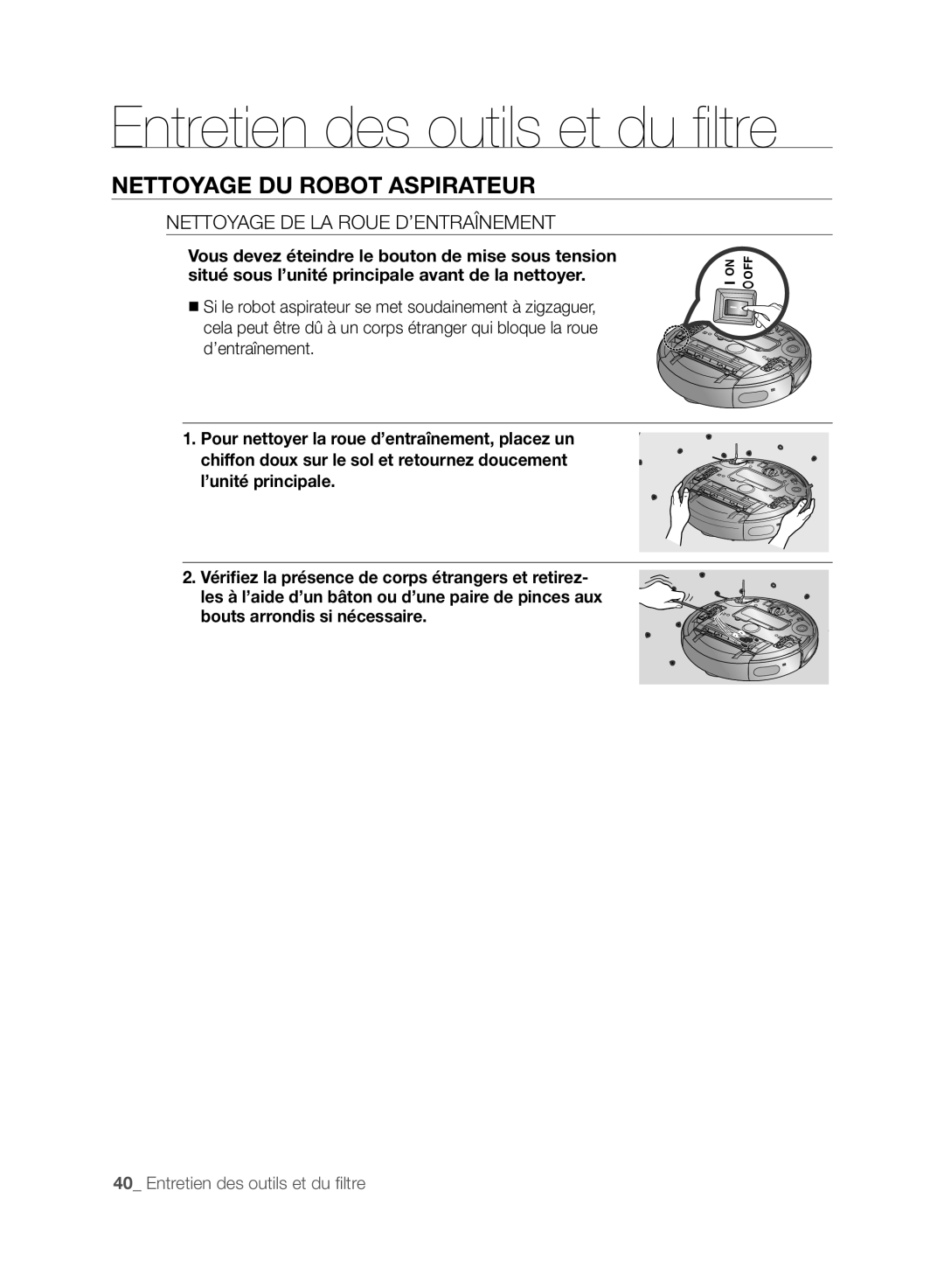 Samsung DJ68-00518A Entretien des outils et du filtre, Nettoyage Du Robot Aspirateur, Nettoyage De La Roue D’Entraînement 