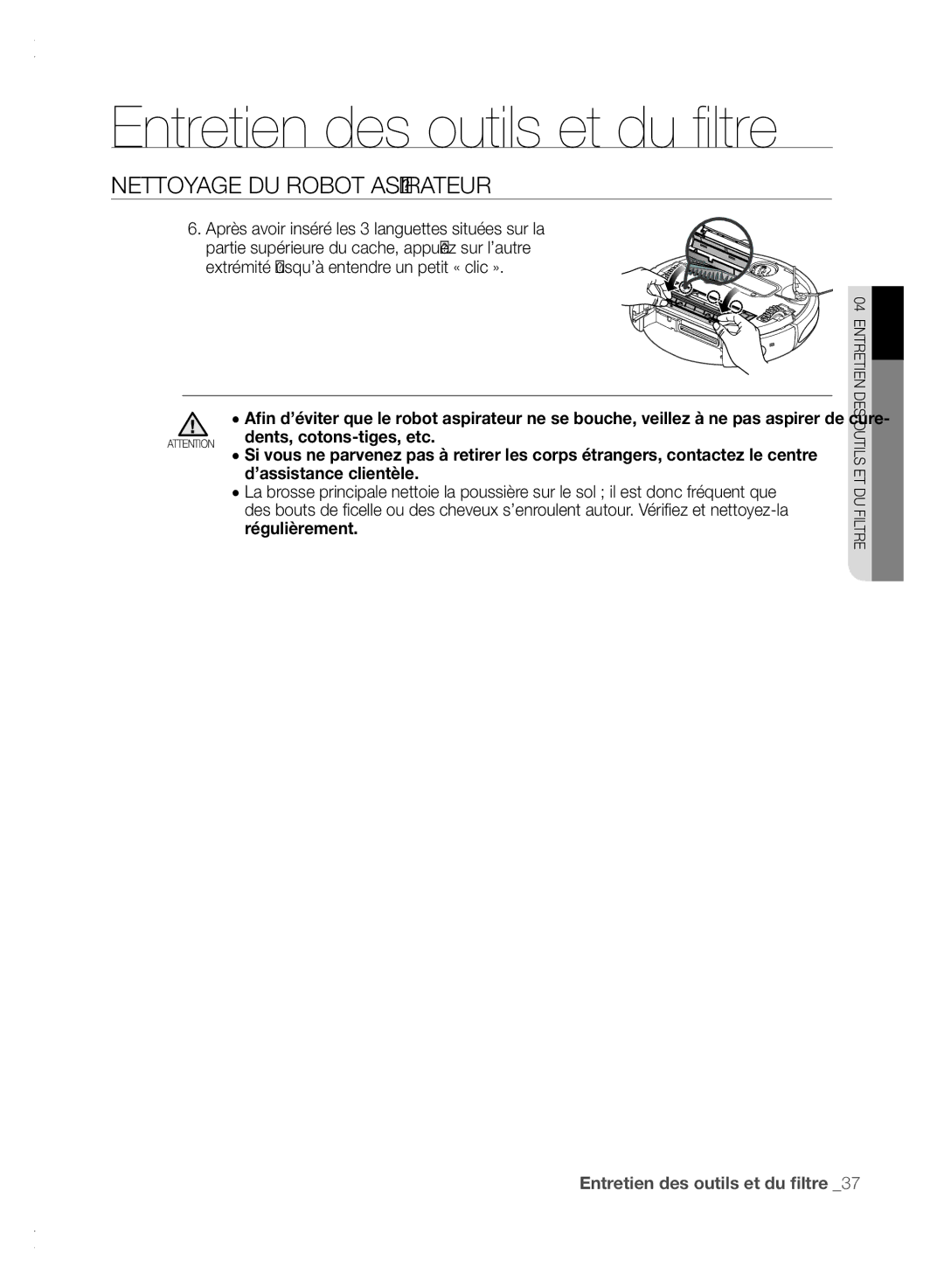 Samsung VCR8840T3K/XEF manual Dents, cotons-tiges, etc, ’assistance clientèle, Régulièrement 