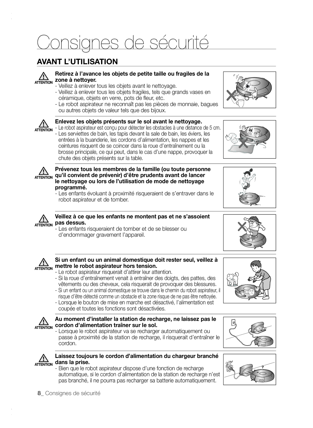 Samsung VCR8840T3K/XEF manual Enlevez les objets présents sur le sol avant le nettoyage 