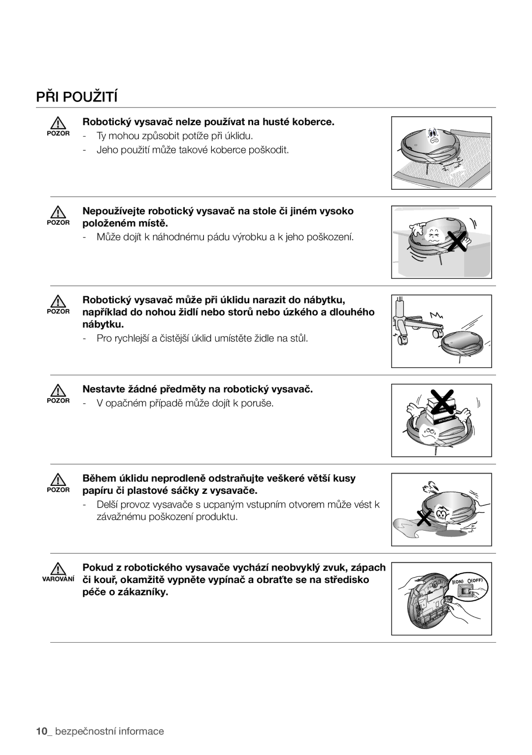 Samsung VCR8840T3R/XEO manual Při použití, Robotický vysavač nelze používat na husté koberce, Nábytku, Péče o zákazníky 