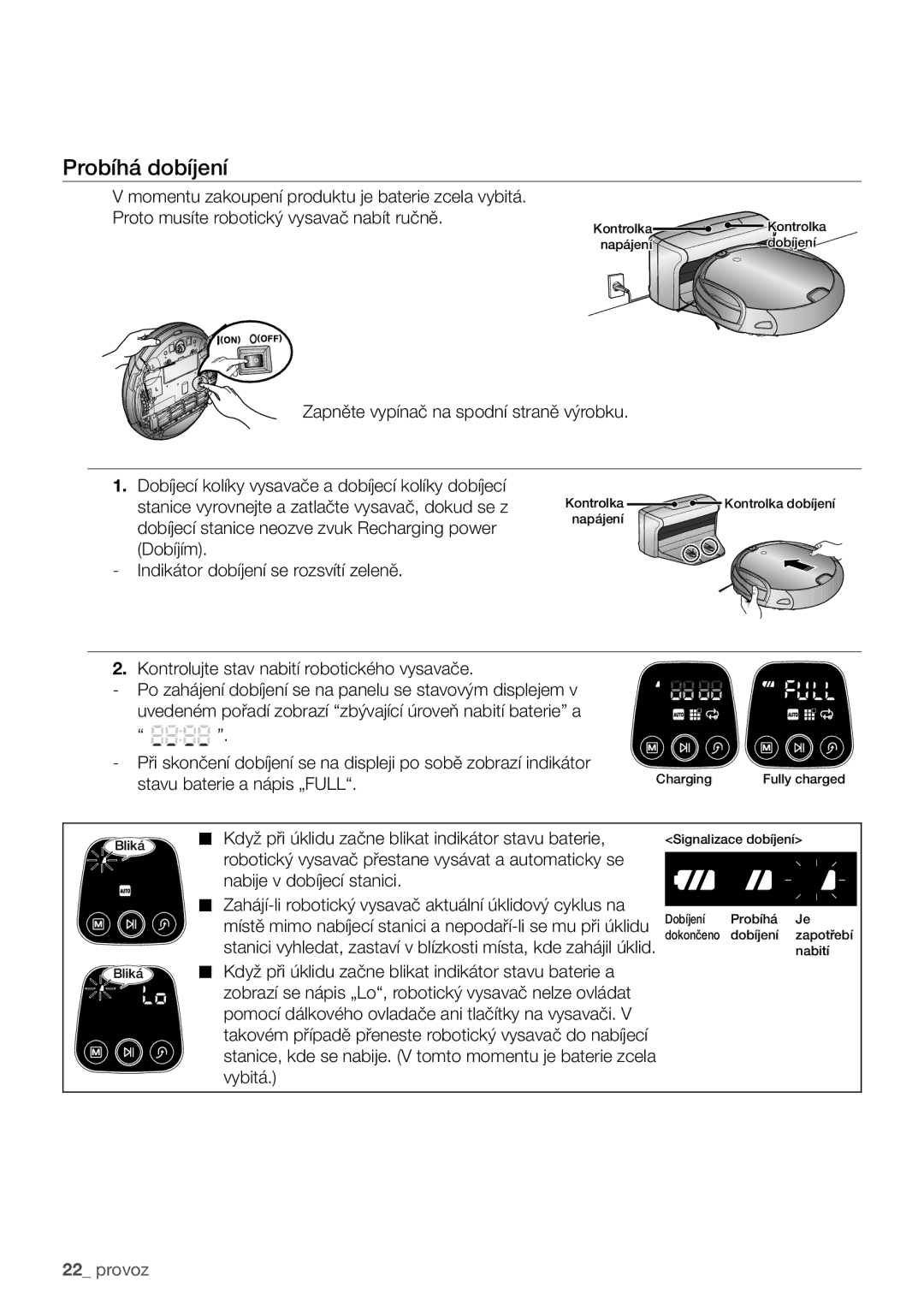 Samsung VCR8840T3R/XEO, VCR8930L3G/XEO manual Probíhá dobíjení, Kontrolujte stav nabití robotického vysavače 