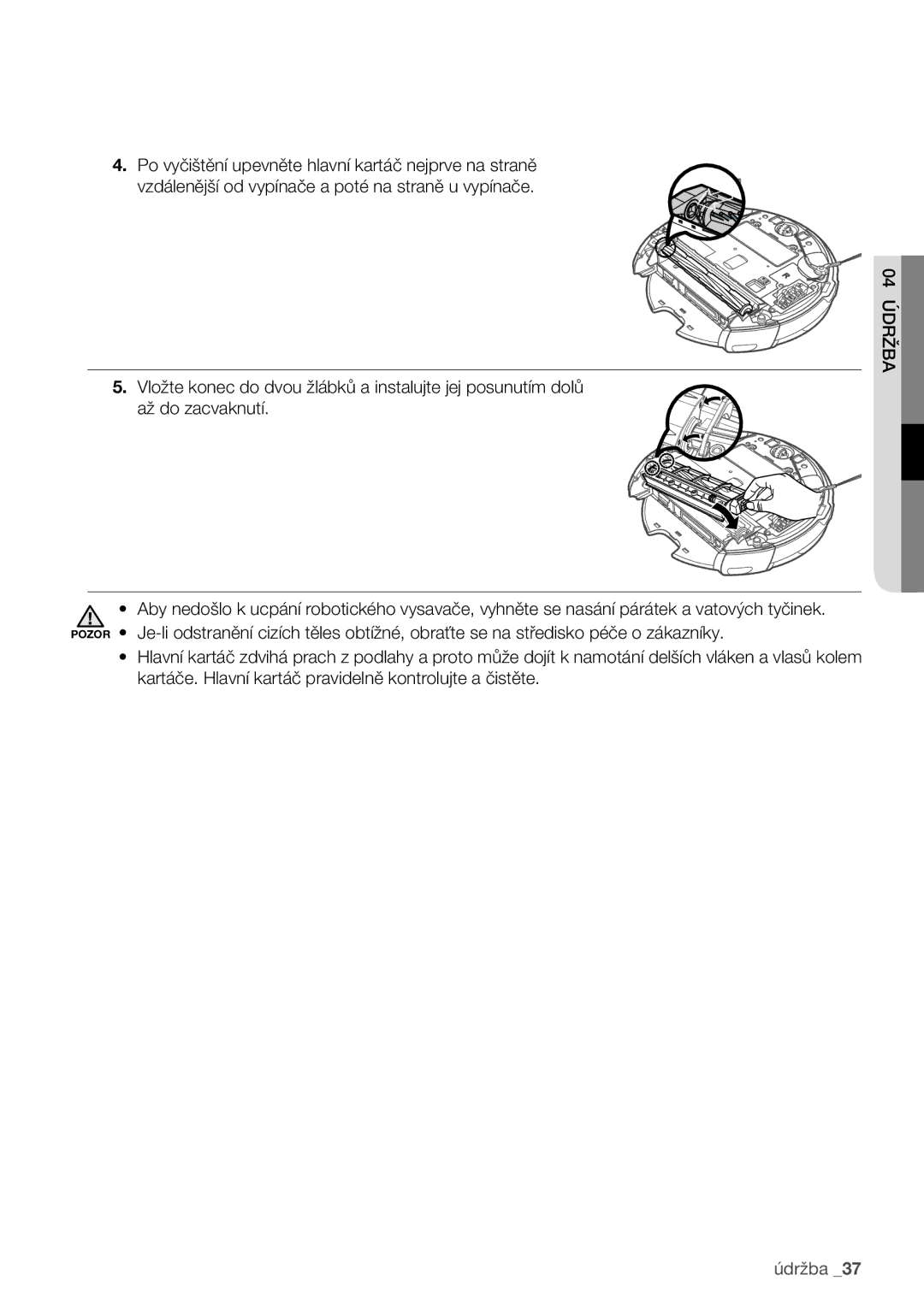 Samsung VCR8930L3G/XEO, VCR8840T3R/XEO manual Údržba 