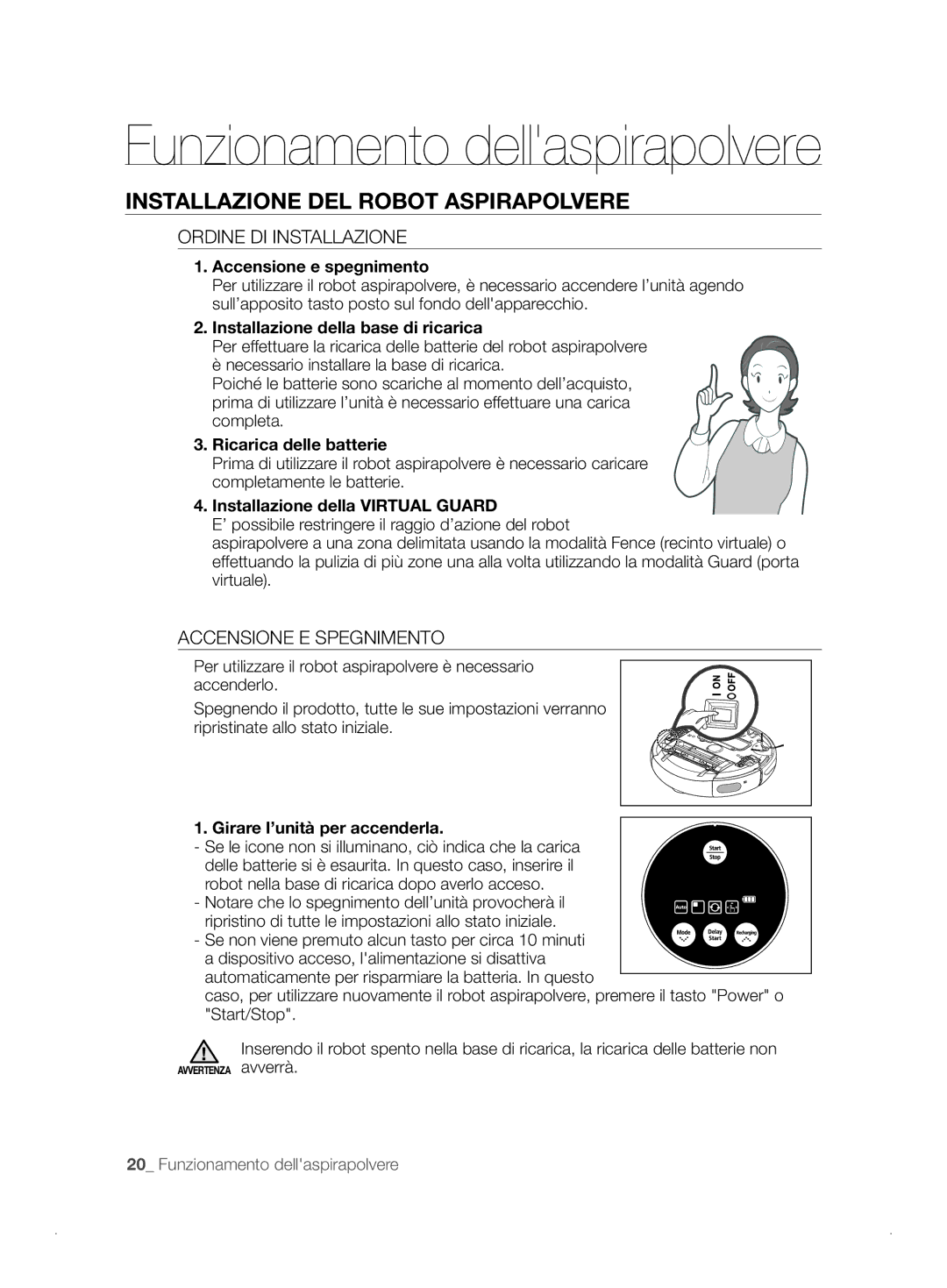 Samsung VCR8841T3B/XEF manual Installazione DEL Robot Aspirapolvere, Ordine DI Installazione, Accensione E Spegnimento 