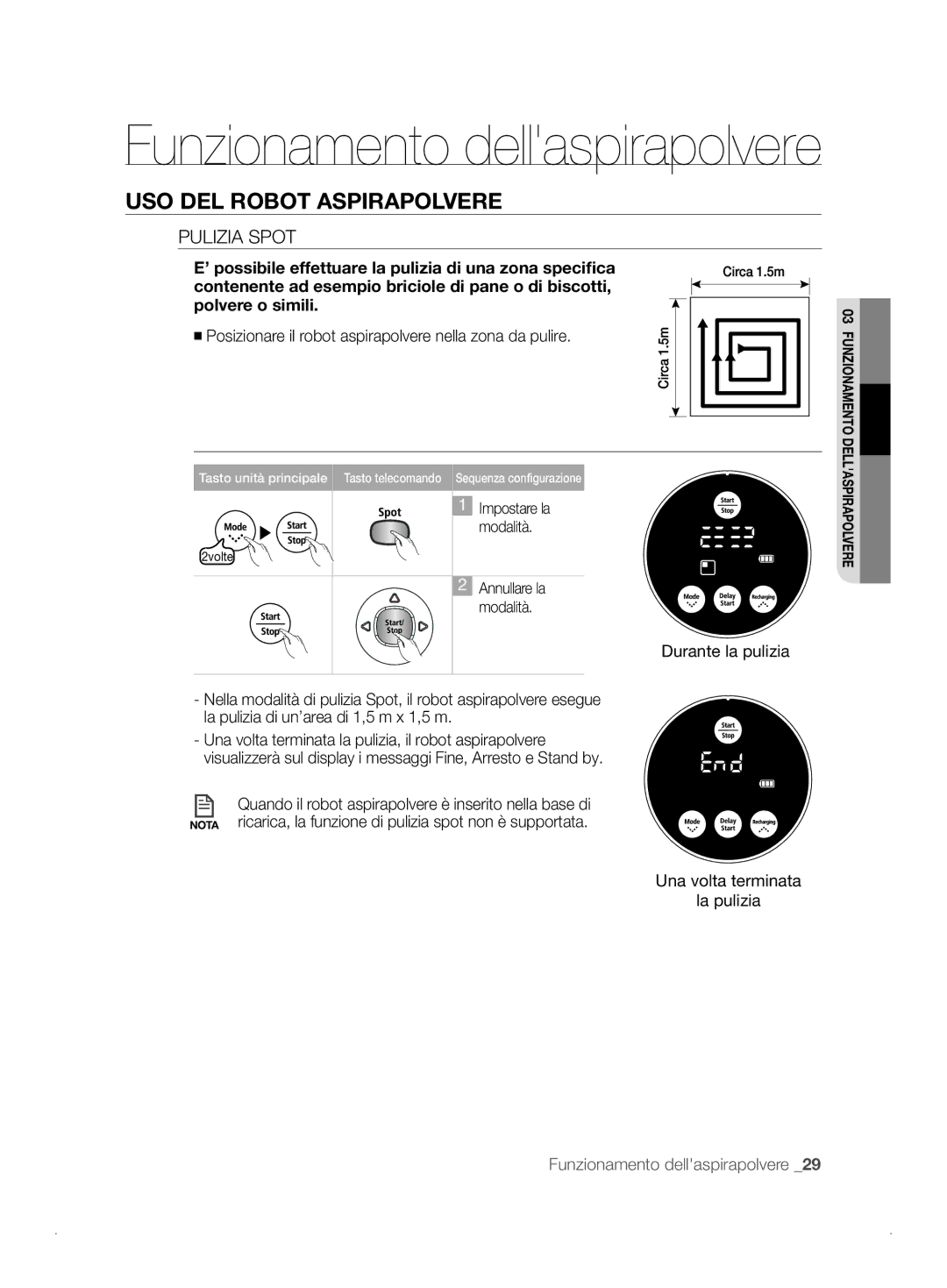 Samsung VCR8841T3B/XEF manual Pulizia Spot, Posizionare il robot aspirapolvere nella zona da pulire 