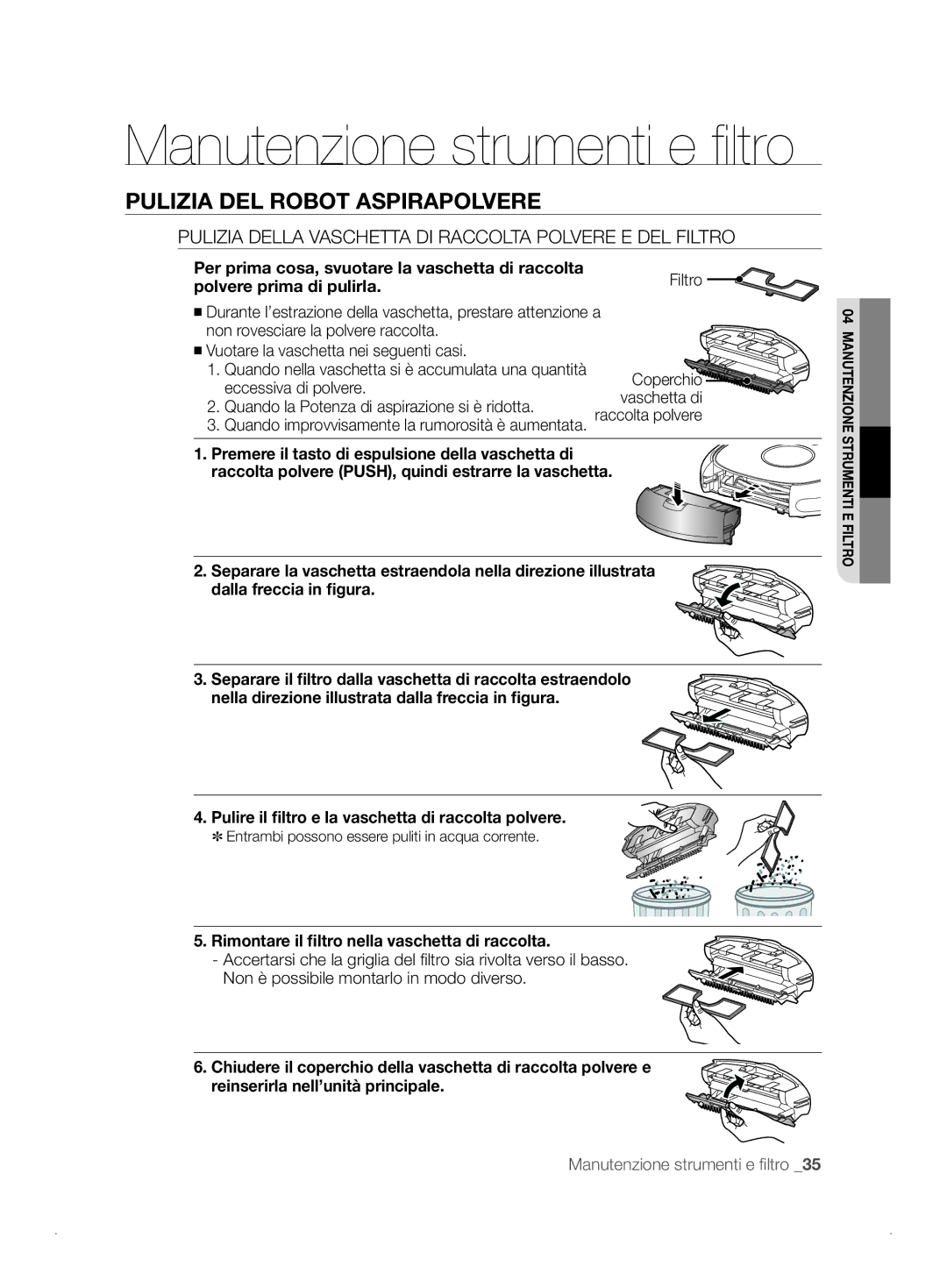 Samsung VCR8841T3B/XEF manual Pulizia Della Vaschetta DI Raccolta Polvere E DEL Filtro, Polvere prima di pulirla 