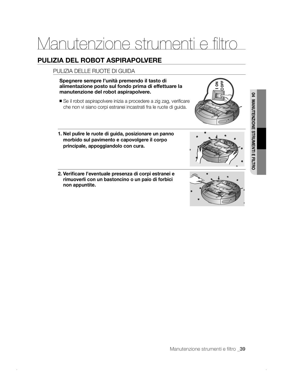 Samsung VCR8841T3B/XEF manual Pulizia Delle Ruote DI Guida 