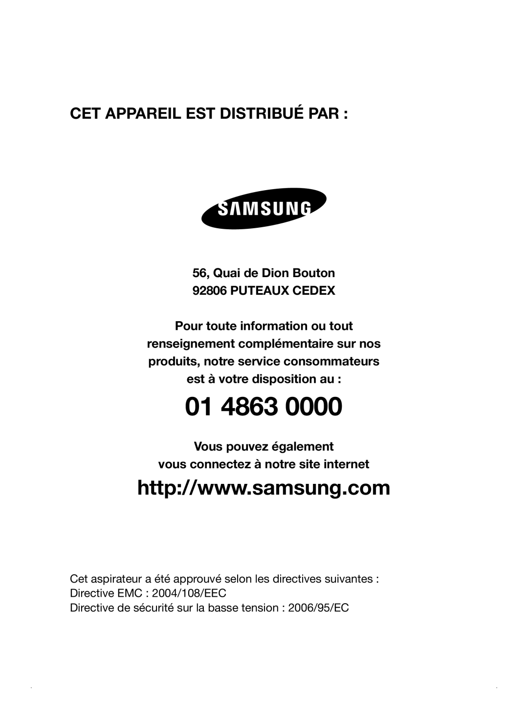 Samsung VCR8841T3B/XEF Pour toute information ou tout, Vous pouvez également vous connectez à notre site internet, 01 4863 