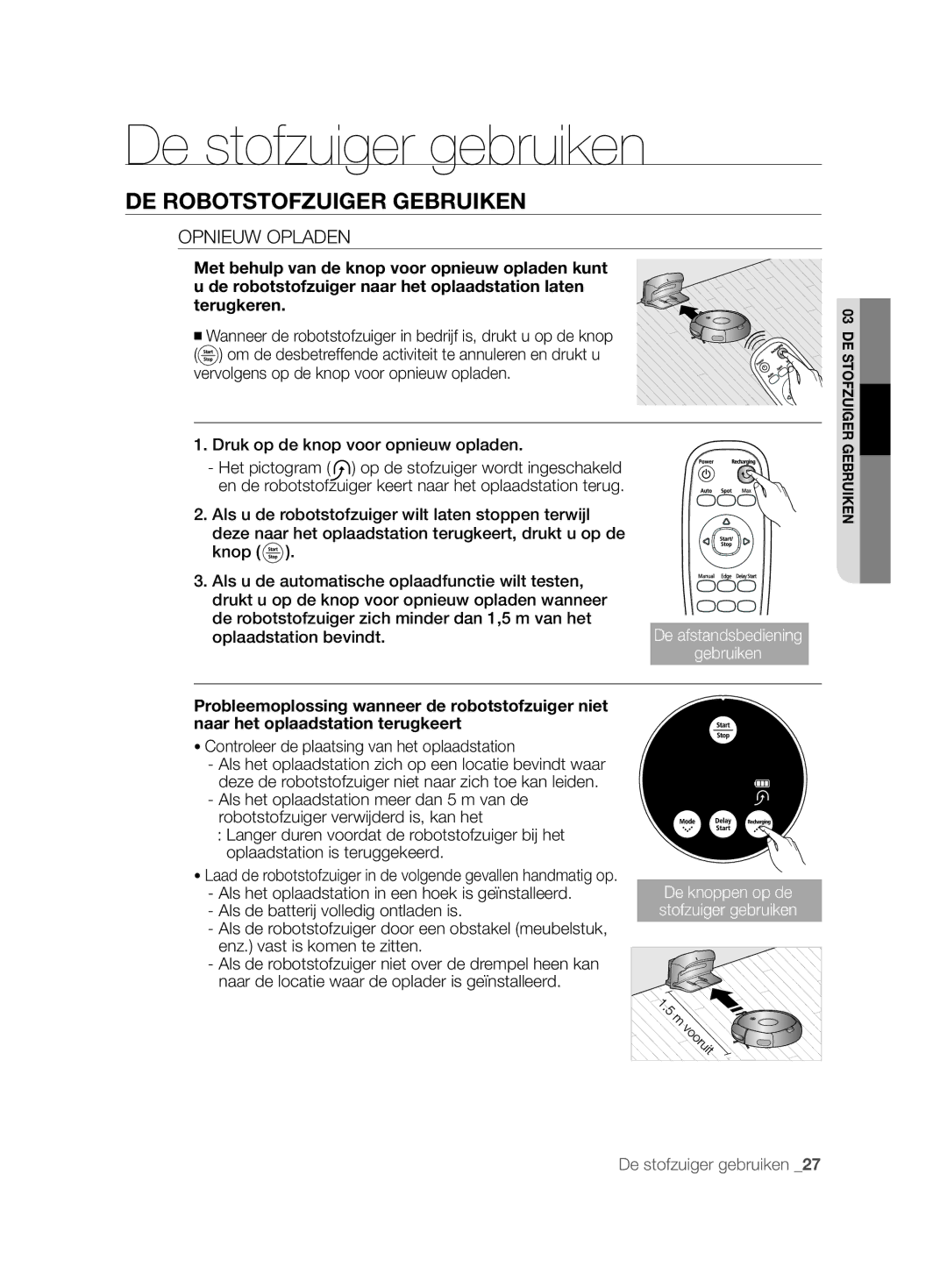 Samsung VCR8844T3B/XEG, VCR8843T3R/XEG manual Opnieuw Opladen, Druk op de knop voor opnieuw opladen, Oplaadstation bevindt 