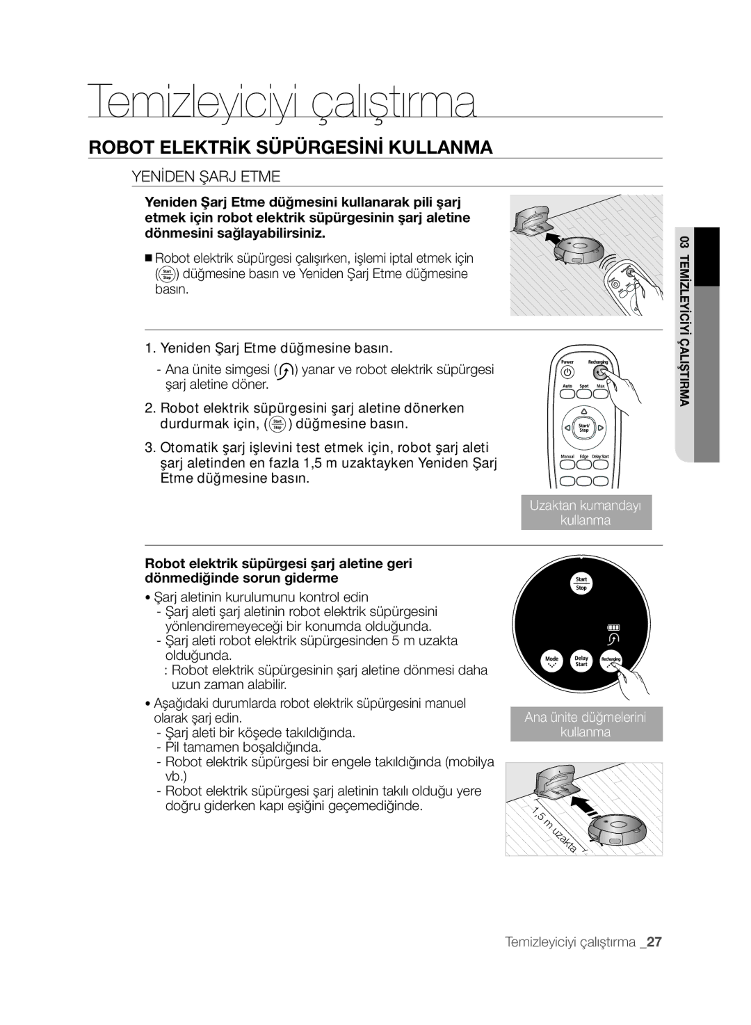 Samsung VCR8845T3A/XEF, VCR8845T3A/BOL, VCR8845T3A/XET manual Yeniden şarj etme, Şarj aletinin kurulumunu kontrol edin 