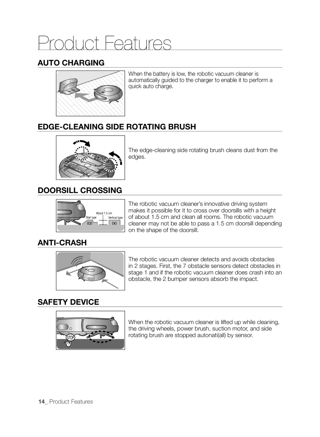 Samsung VCR8845T3A/XTR Auto Charging, Edge-Cleaning Side Rotating Brush, Doorsill Crossing, Anti-Crash, Safety device 