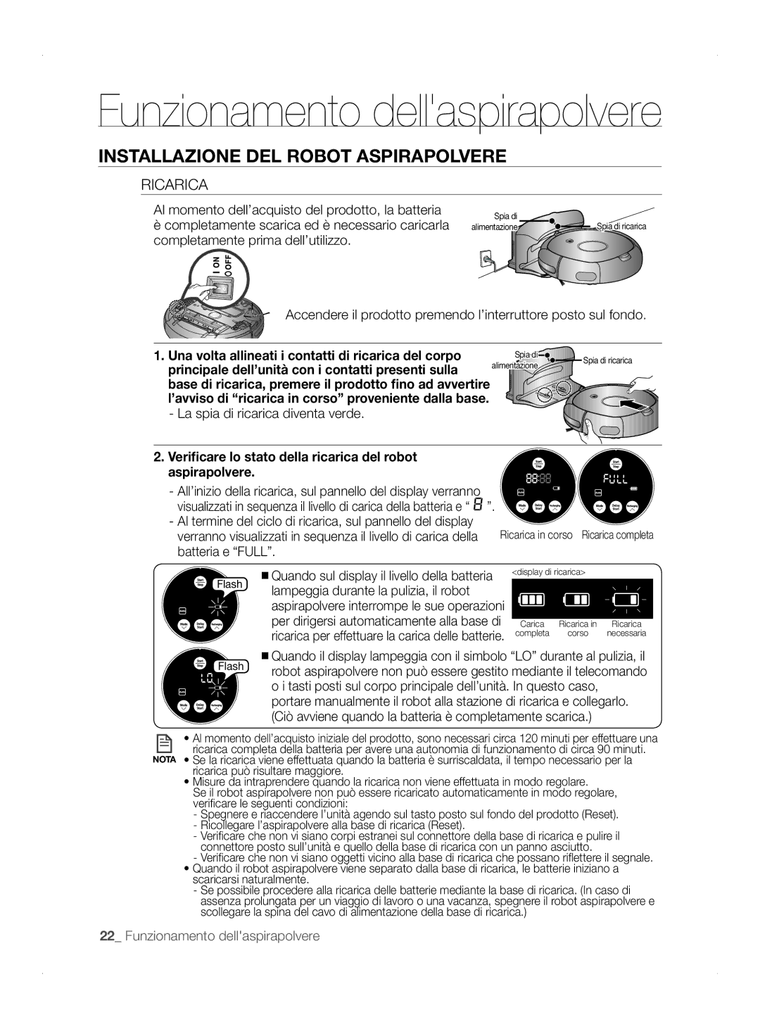 Samsung VCR8845T3R/XEC, VCR8845T3A/BOL, VCR8845T3A/XET Ricarica, Verificare lo stato della ricarica del robot Aspirapolvere 