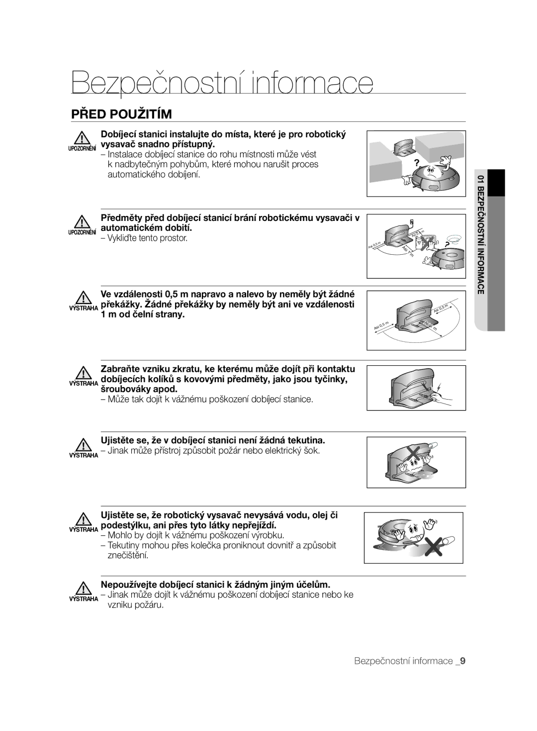 Samsung VCR8848T3K/XEG, VCR8845T3A/BOL manual Automatickém dobití, Ujistěte se, že v dobíjecí stanici není žádná tekutina 