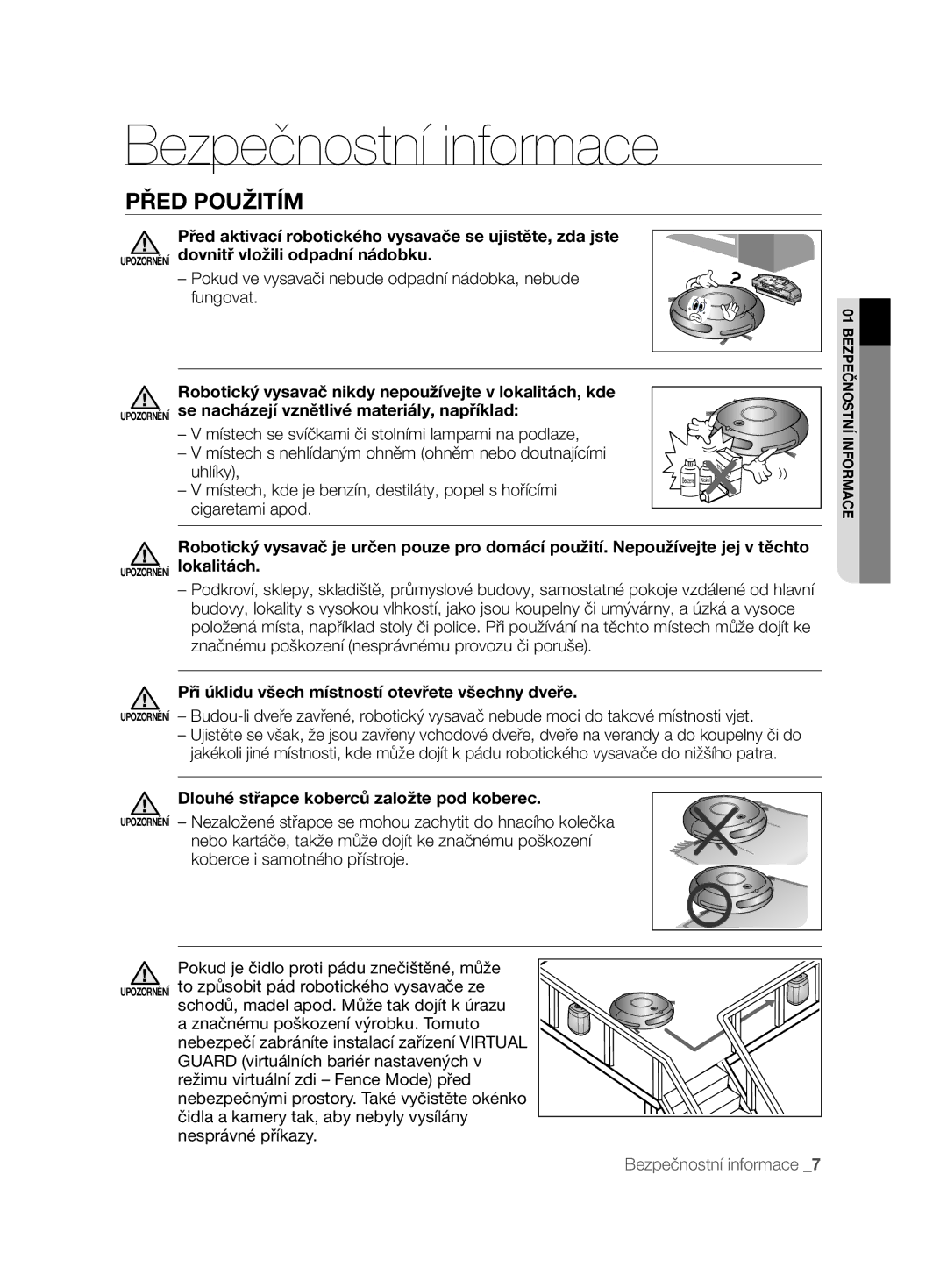 Samsung VCR8845T3A/BOL, VCR8845T3A/XET manual Před Použitím, Pokud ve vysavači nebude odpadní nádobka, nebude fungovat 