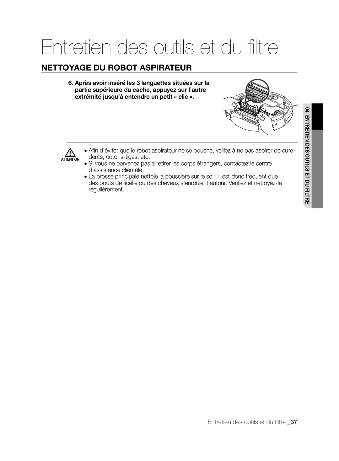 Samsung VCR8845T3A/XET, VCR8845T3A/XEF, VCR8845T3A/XEO manual Dents, cotons-tiges, etc, ’assistance clientèle, Régulièrement 