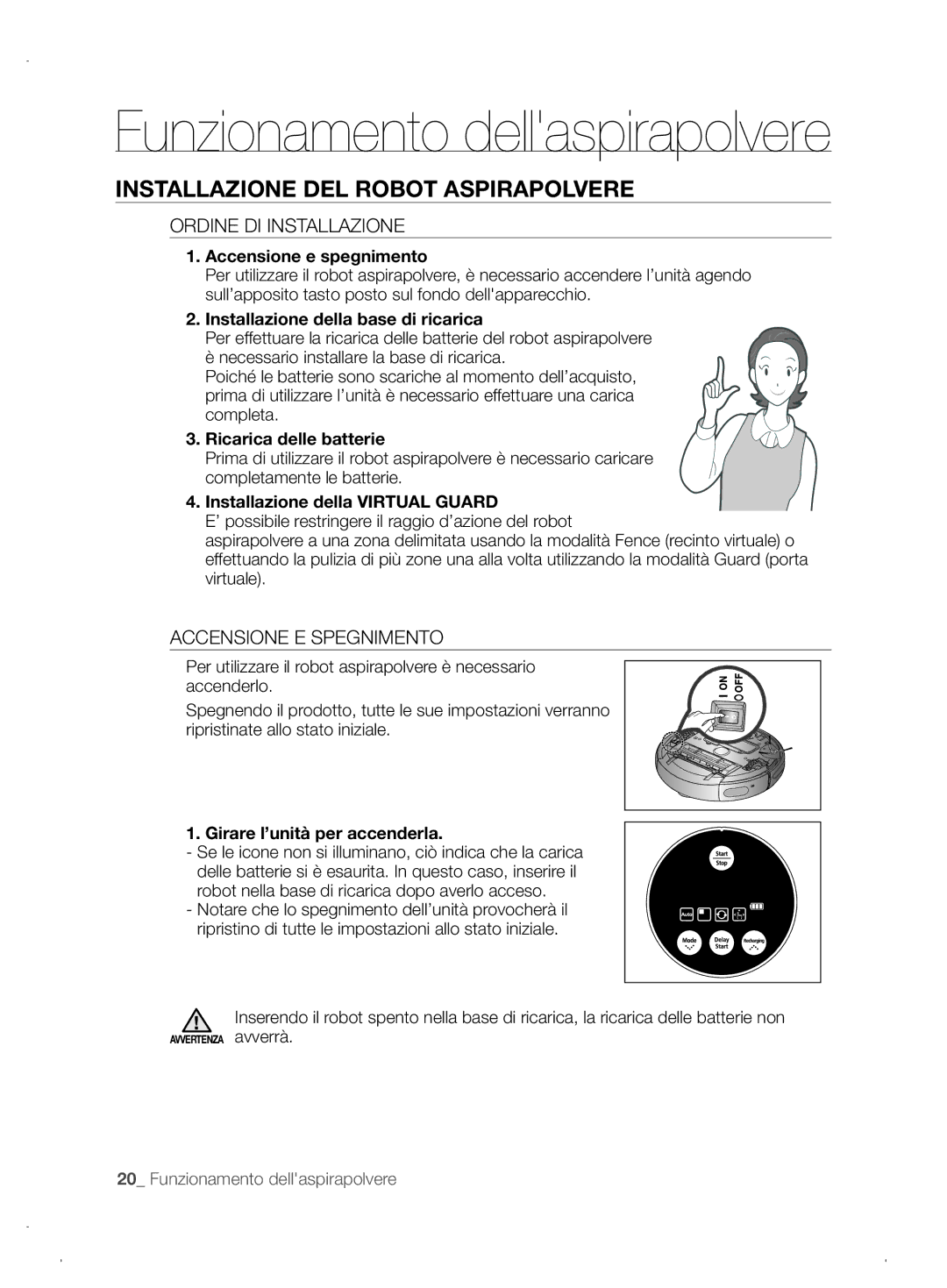 Samsung VCR8845T3A/XEO manual Installazione DEL Robot Aspirapolvere, Ordine DI Installazione, Accensione E Spegnimento 