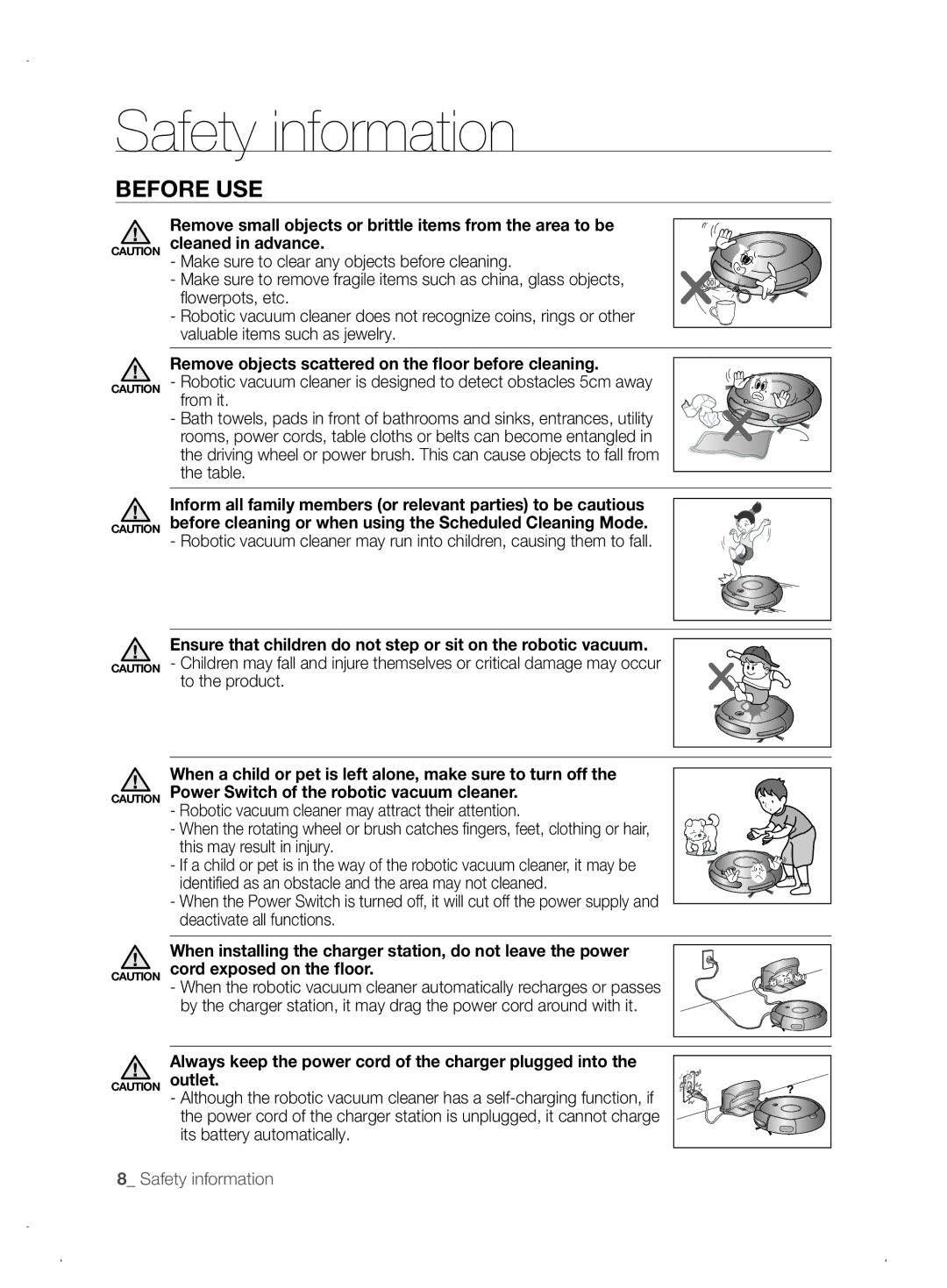 Samsung VCR8845T3A/XEO, VCR8845T3A/XET, VCR8845T3A/XEF manual Remove objects scattered on the floor before cleaning 