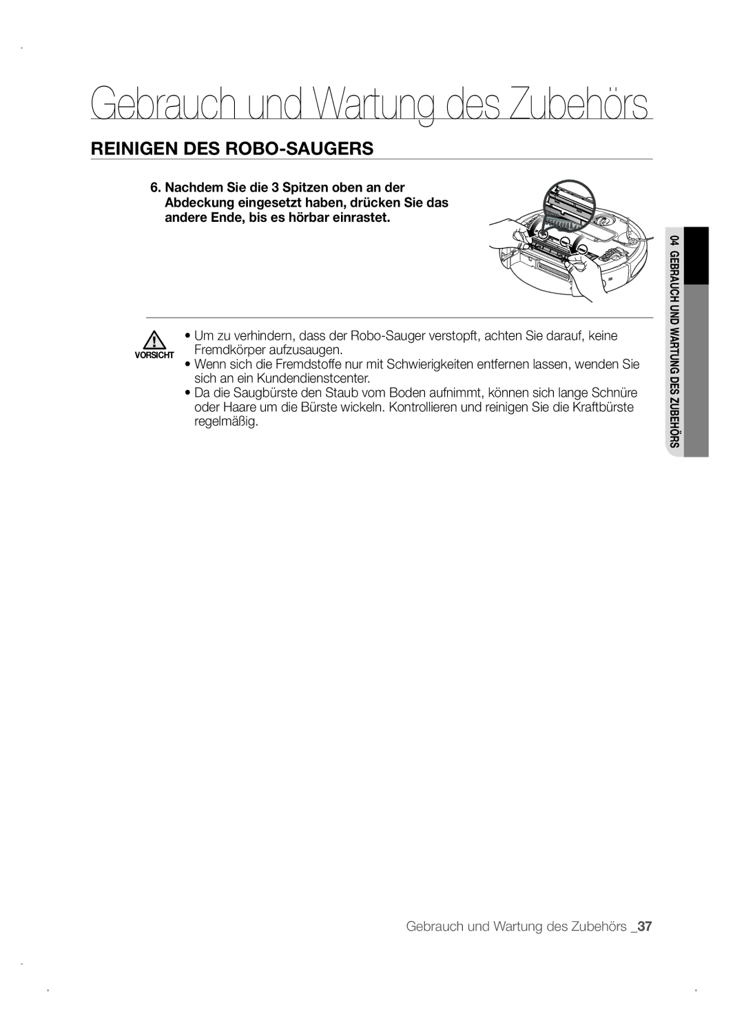 Samsung VCR8845T3A/XEO, VCR8845T3A/XET, VCR8845T3A/XEF Fremdkörper aufzusaugen, Sich an ein Kundendienstcenter, Regelmäßig 