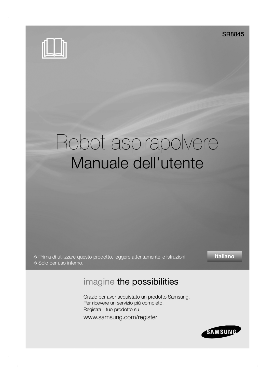 Samsung VCR8845T3A/XEF manual Robot aspirapolvere, Manuale dell’utente, imagine the possibilities, SR8845, Italiano 
