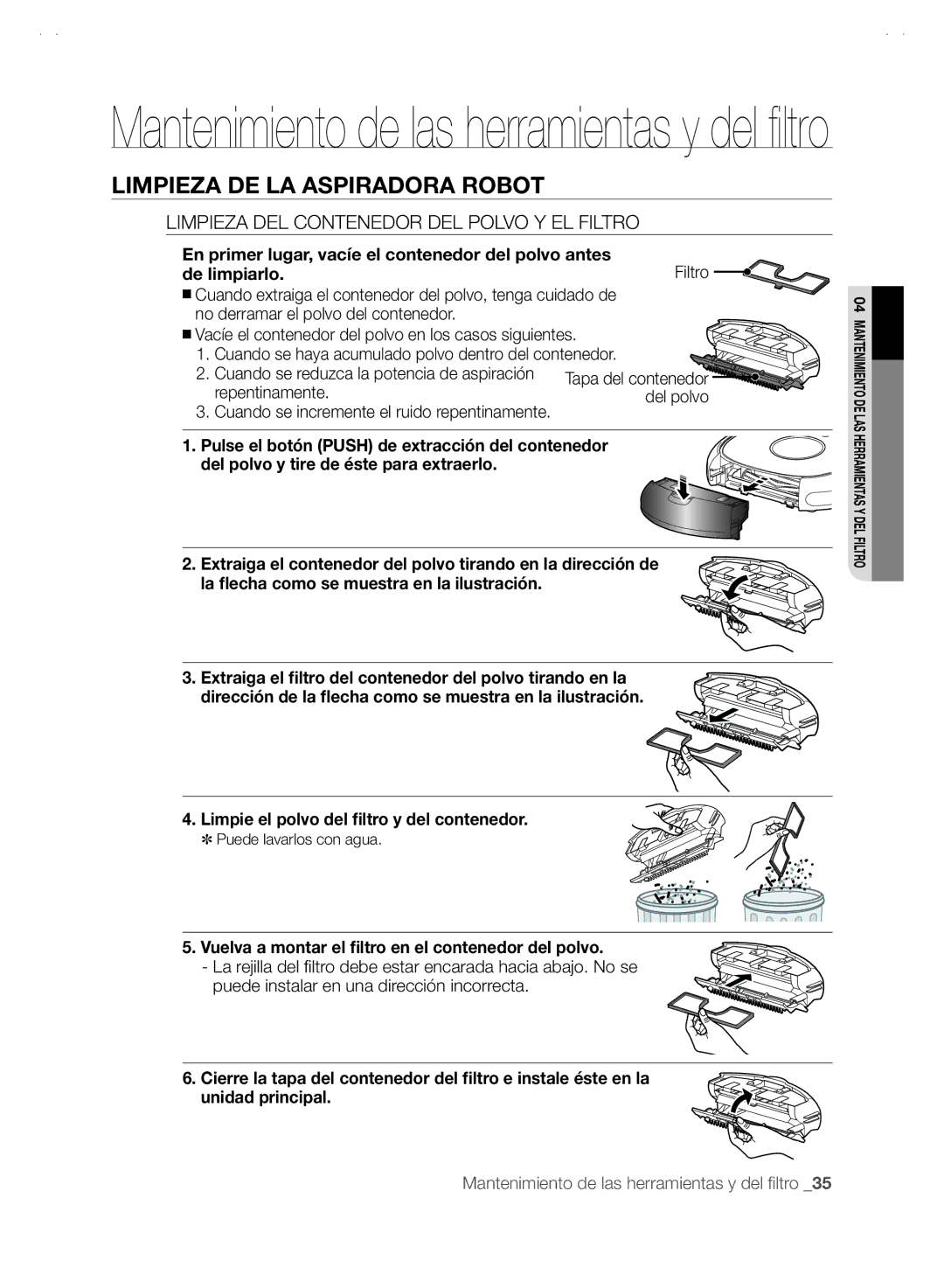 Samsung VCR8845T3R/XEC Limpieza DEL Contenedor DEL Polvo Y EL Filtro, En primer lugar, vacíe el contenedor del polvo antes 