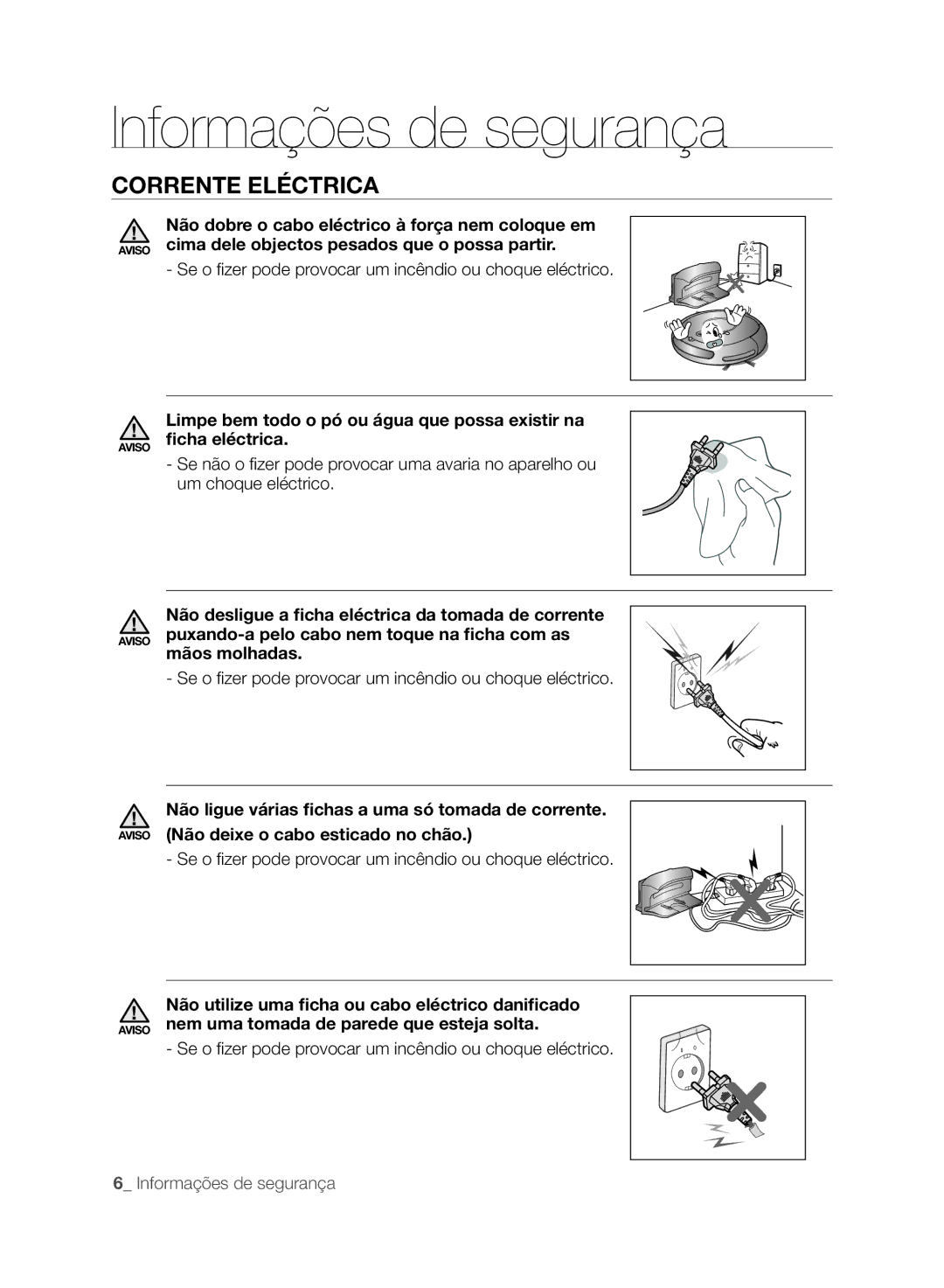 Samsung VCR8845T3A/XET, VCR8849T3A/XEF manual Corrente Eléctrica, Se o fizer pode provocar um incêndio ou choque eléctrico 