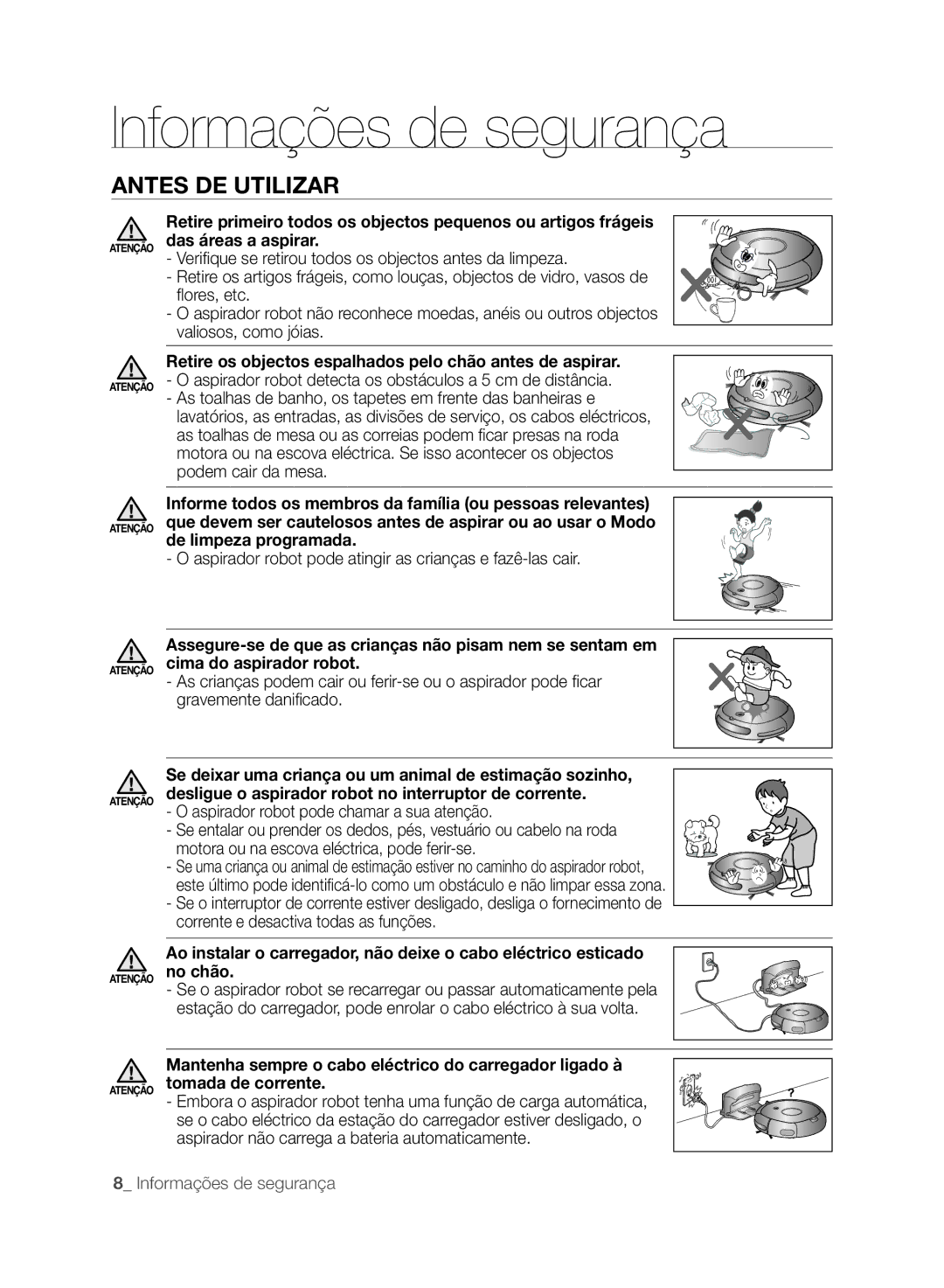 Samsung VCR8845T3A/XEF, VCR8845T3A/XET, VCR8849T3A/XEF manual Aspirador robot pode atingir as crianças e fazê-las cair 