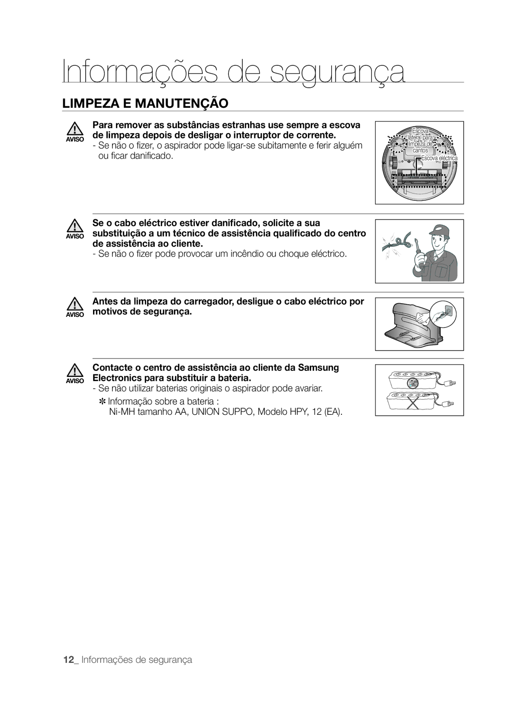 Samsung VCR8845T3A/XEF, VCR8845T3A/XET manual De limpeza depois de desligar o interruptor de corrente, Ou ficar danificado 