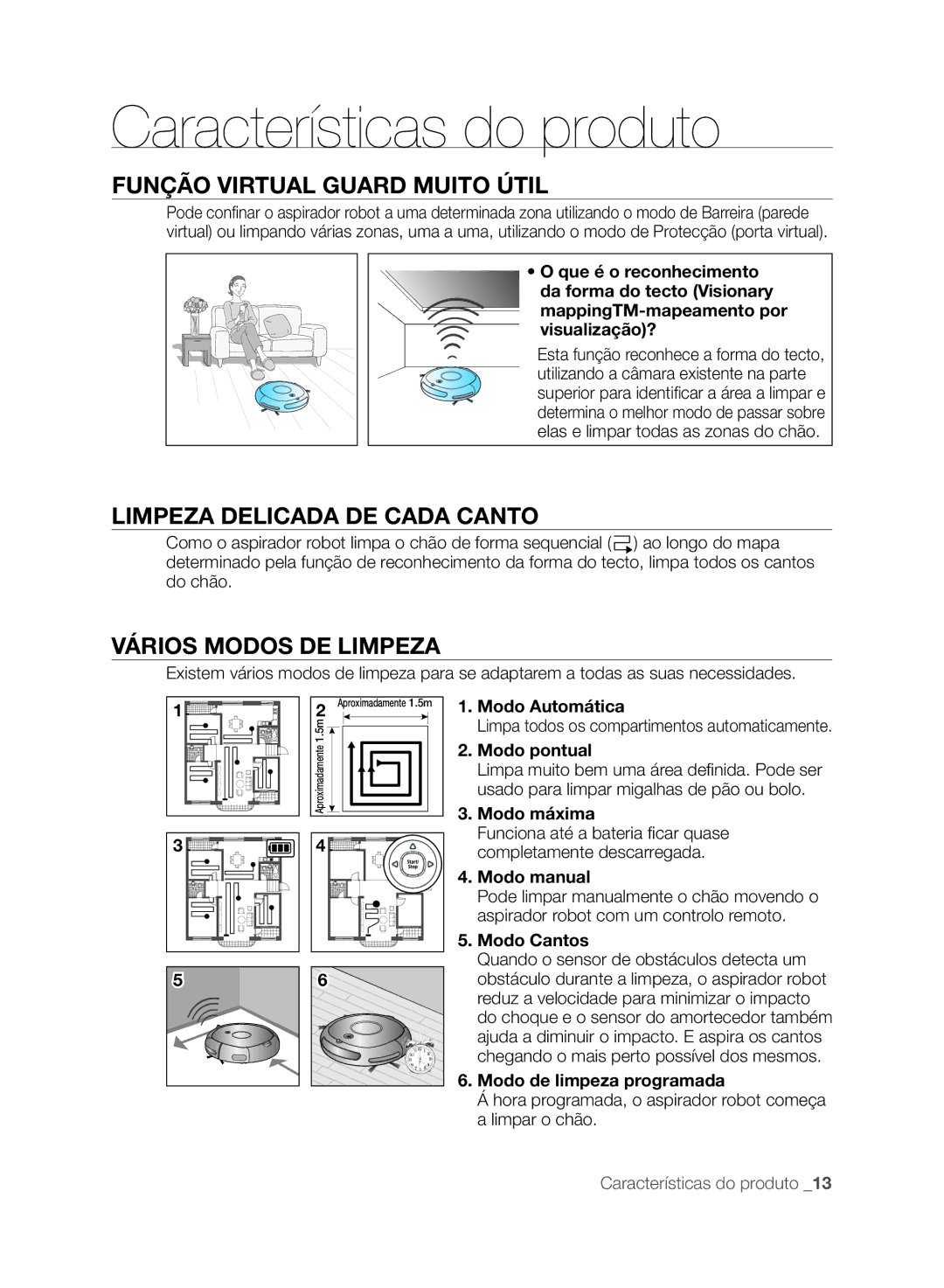 Samsung VCR8845T3R/XEC manual Características do produto, Função Virtual Guard Muito Útil, Limpeza Delicada DE Cada Canto 