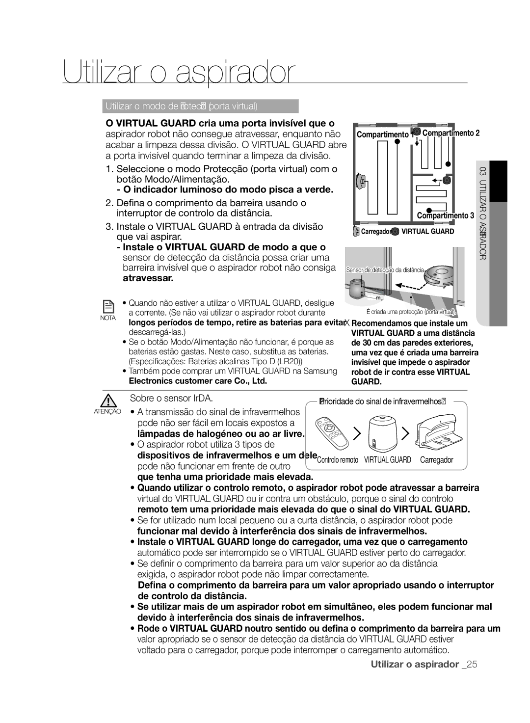 Samsung VCR8845T3R/XEC Instale o Virtual Guard à entrada da divisão, Que vai aspirar, Atravessar, Sobre o sensor IrDA 