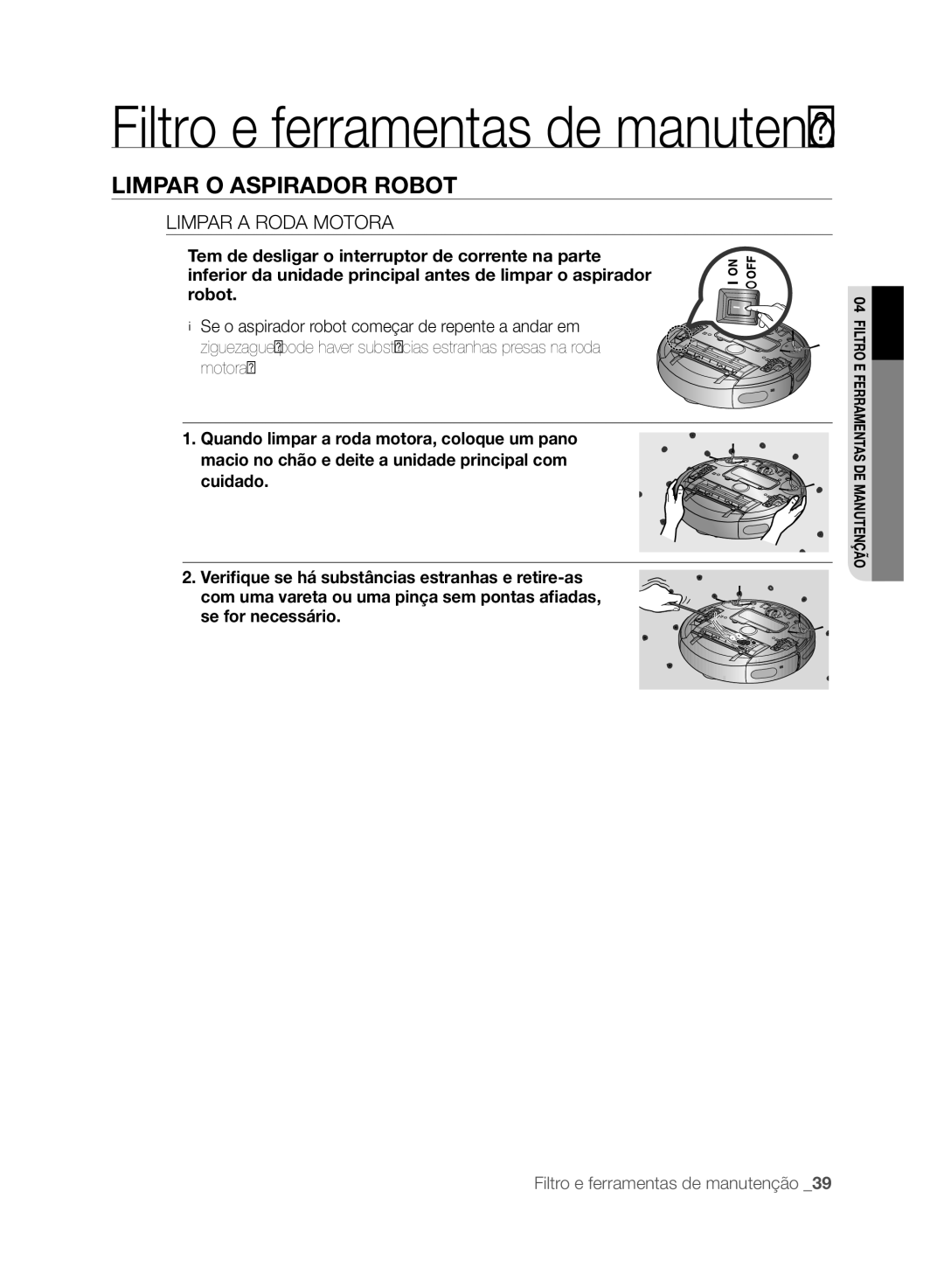 Samsung VCR8849T3A/XEF, VCR8845T3A/XET, VCR8845T3A/XEF, VCR8845T3R/XEC manual Limpar a Roda Motora 