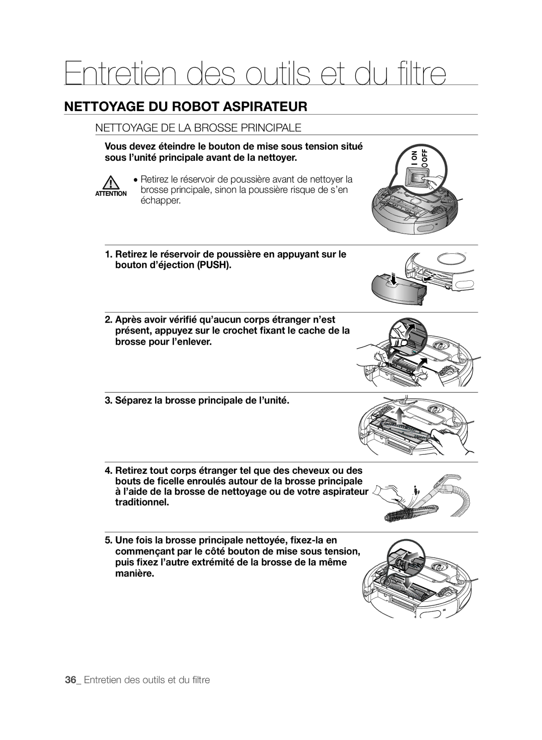 Samsung VCR8845T3A/XET, VCR8849T3A/XEF, VCR8845T3A/XEF, VCR8845T3R/XEC manual Nettoyage DE LA Brosse Principale, Échapper 