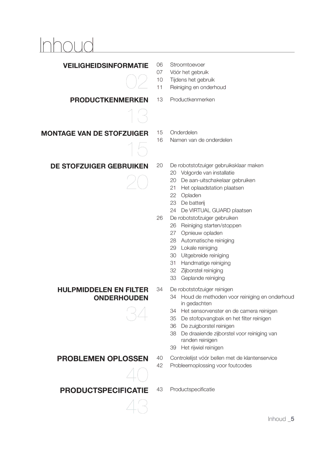 Samsung VCR8845T3R/XEC, VCR8845T3A/XET manual Inhoud, Problemen oplossen Productspecificatie, DE Stofzuiger Gebruiken 