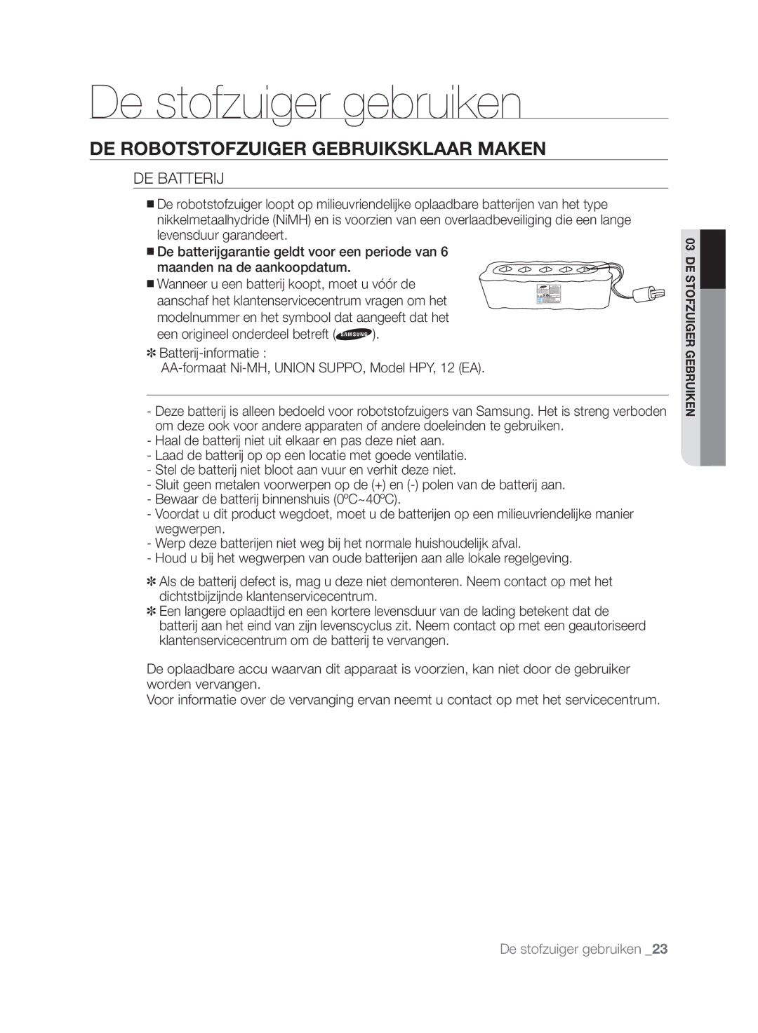 Samsung VCR8849T3A/XEF, VCR8845T3A/XET, VCR8845T3A/XEF, VCR8845T3R/XEC DE Robotstofzuiger Gebruiksklaar Maken, DE Batterij 