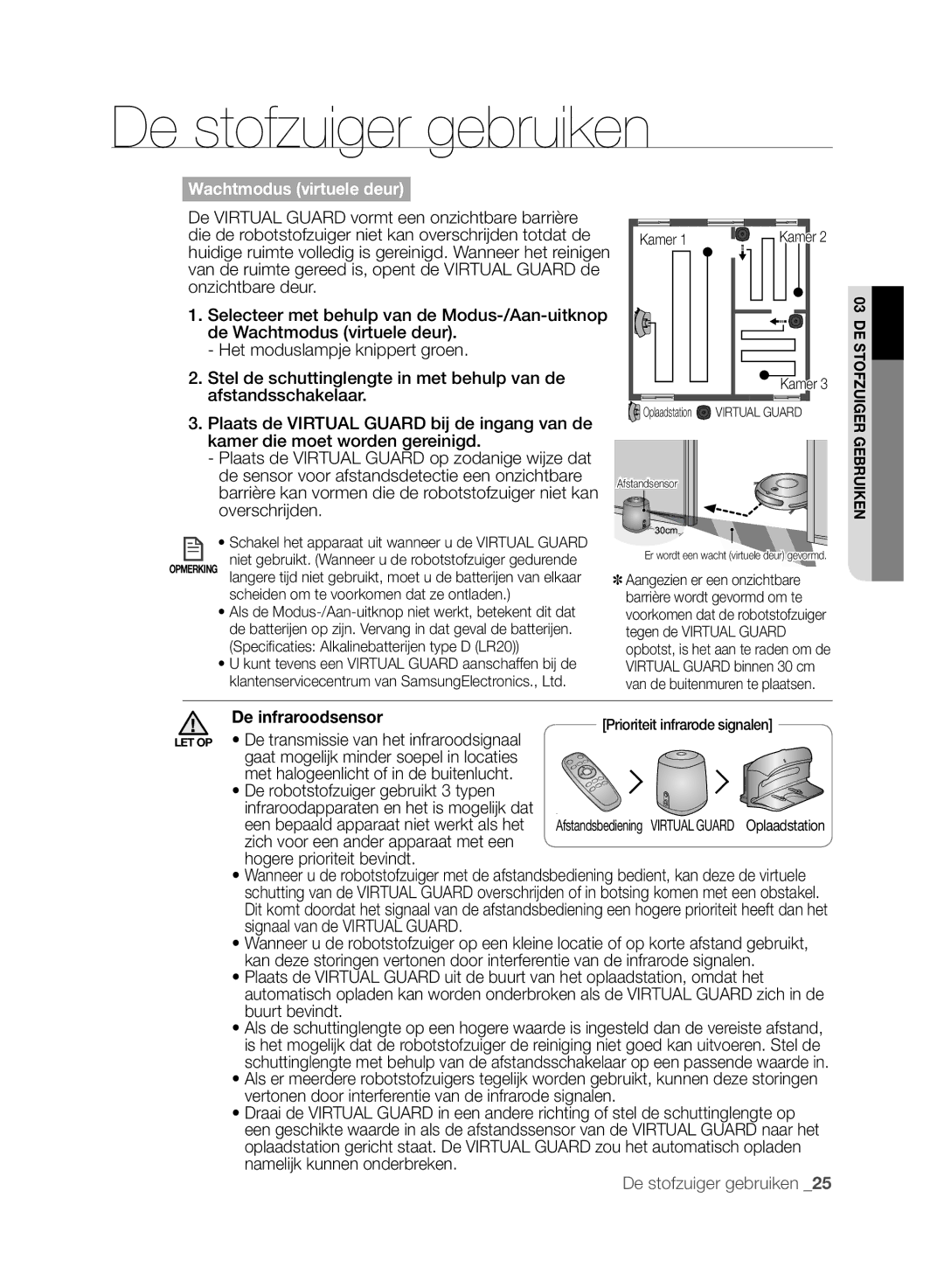 Samsung VCR8845T3R/XEC, VCR8845T3A/XET, VCR8849T3A/XEF, VCR8845T3A/XEF manual Wachtmodus virtuele deur, De infraroodsensor 