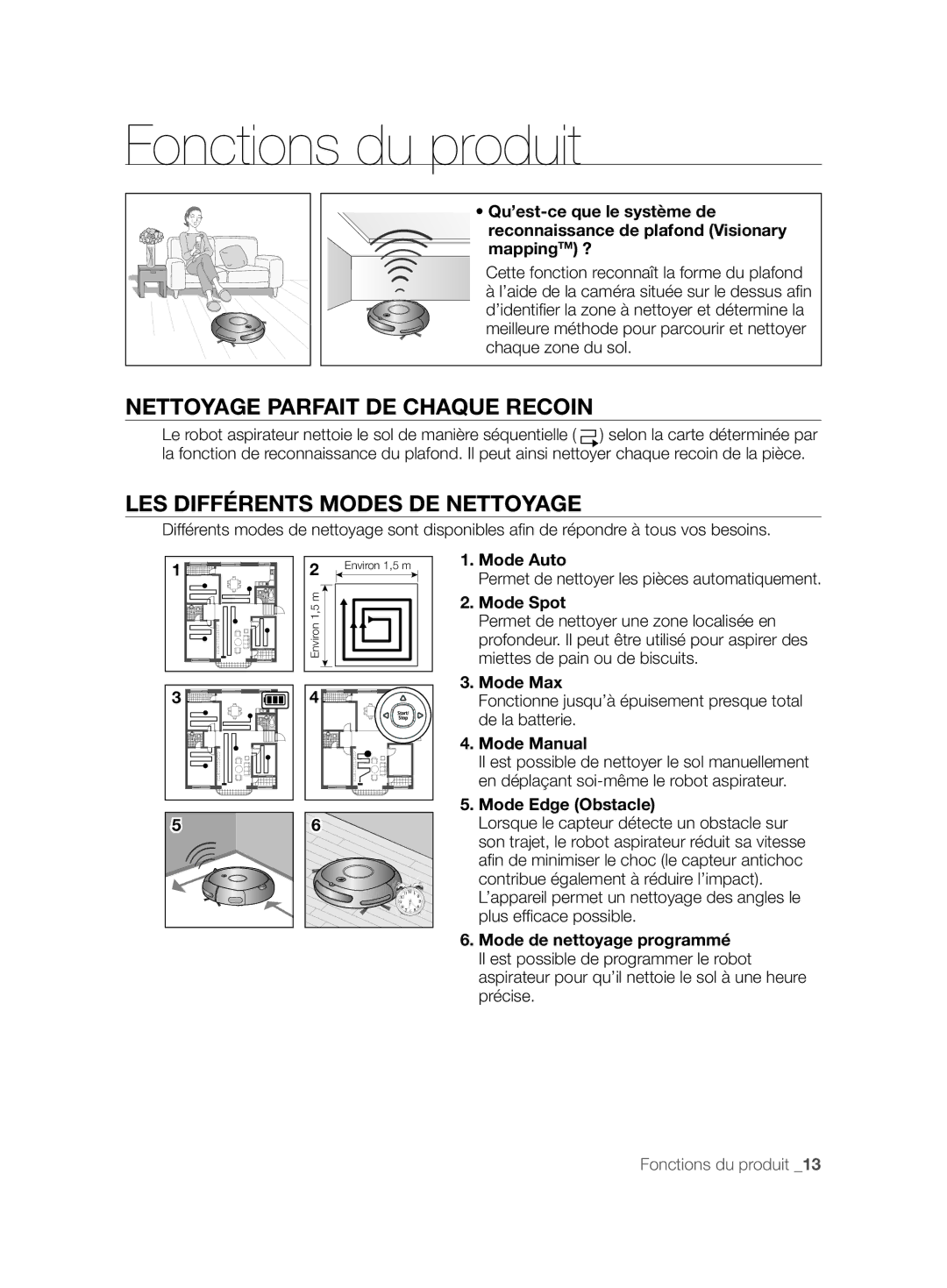 Samsung VCR8847T3B/XEF manual Fonctions du produit, Nettoyage Parfait DE Chaque Recoin, LES Différents Modes DE Nettoyage 